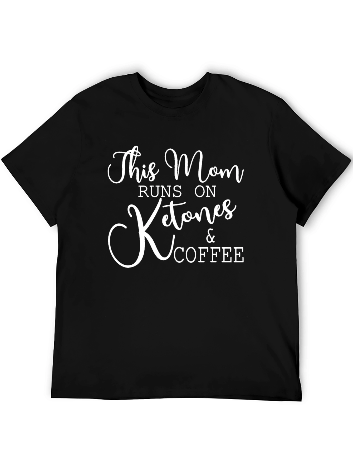 Black This Mom Runs on Ketones & Coffee Black T-Shirt view 5