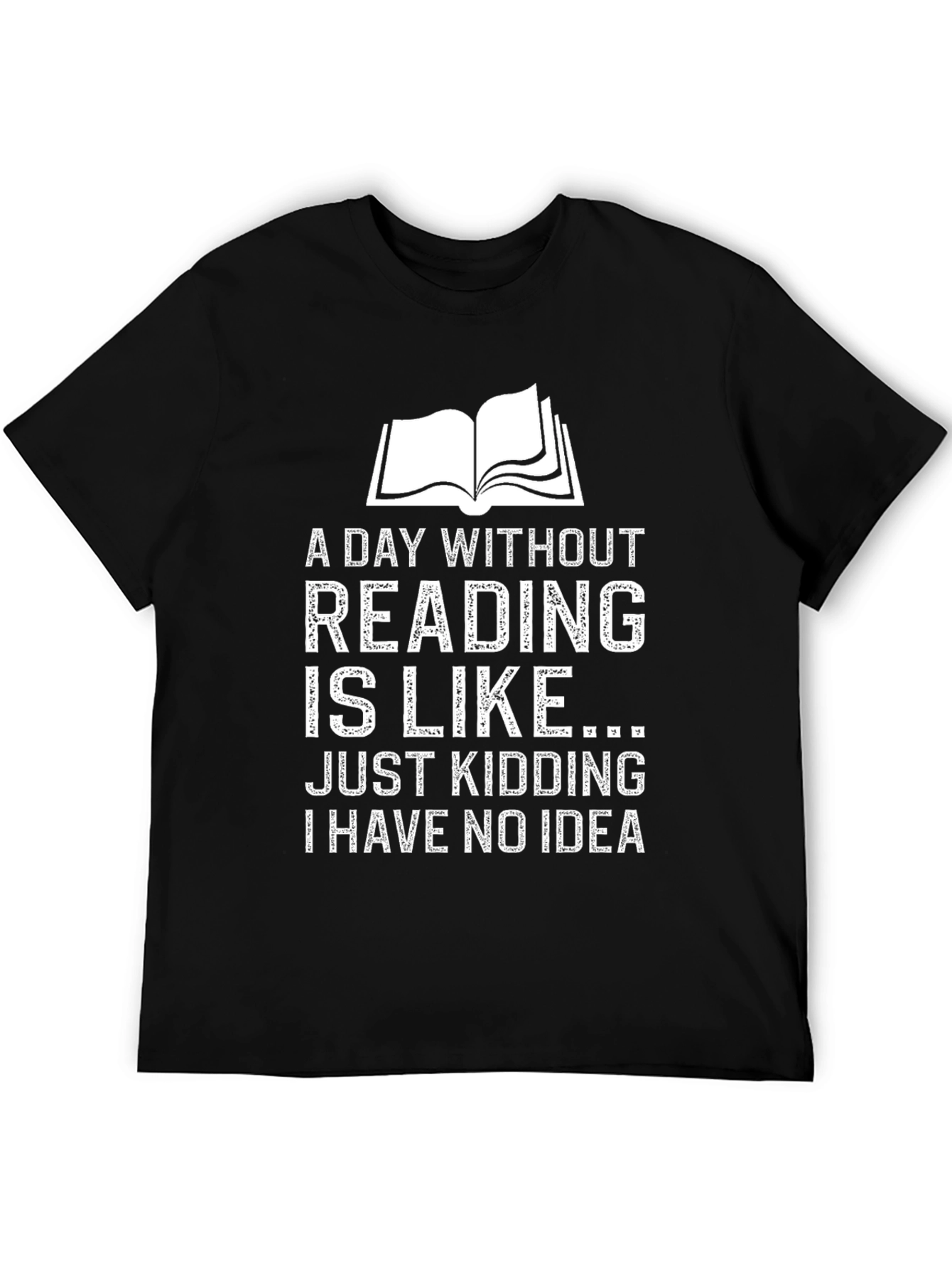 Black Funny Reading T-Shirt - A Day Without Reading Joke Tee view 5