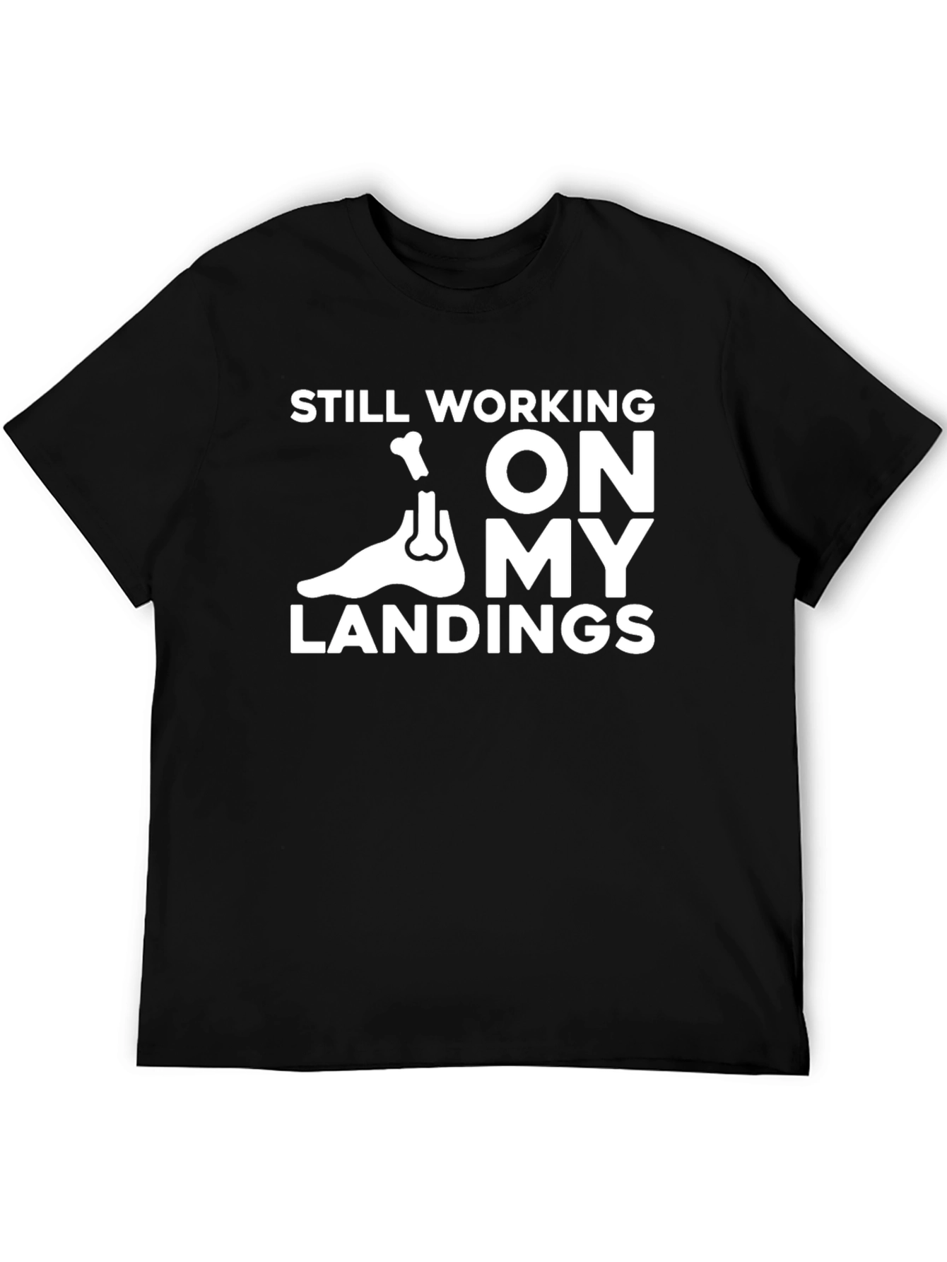 Black Still Working On My Landings T-Shirt view 5