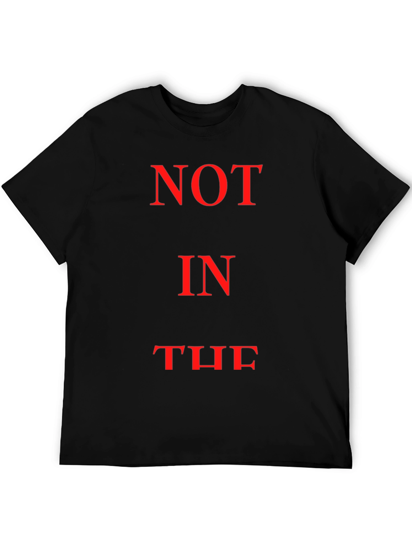 Black Not In The T-Shirt view 5