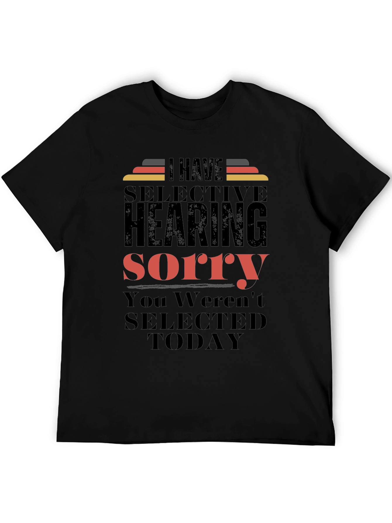 Black Selective Hearing T-Shirt - Funny Sarcastic Tee view 5