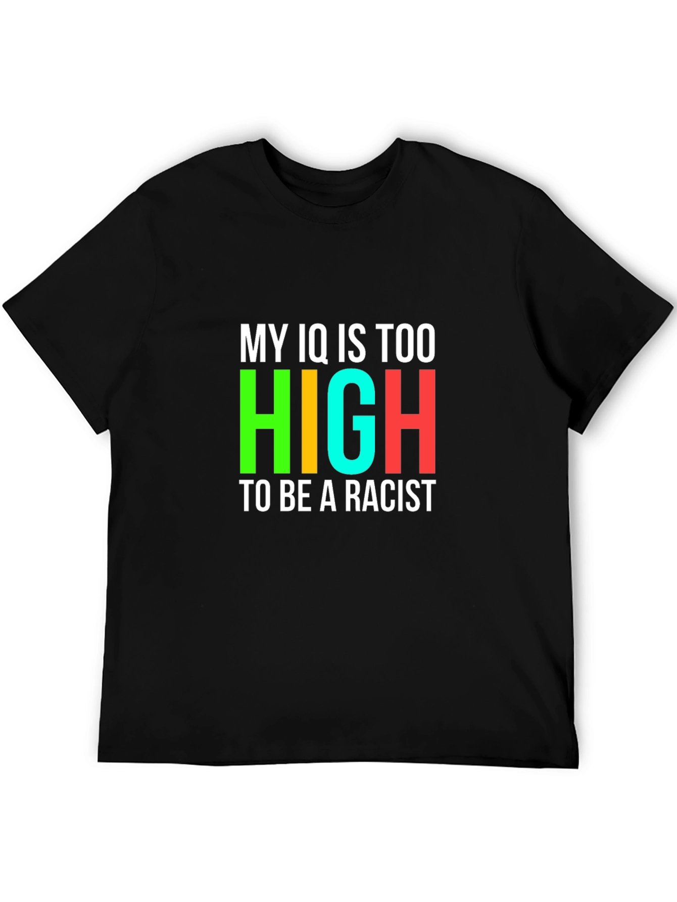 Black My IQ is Too High To Be a Racist Graphic Tee view 5