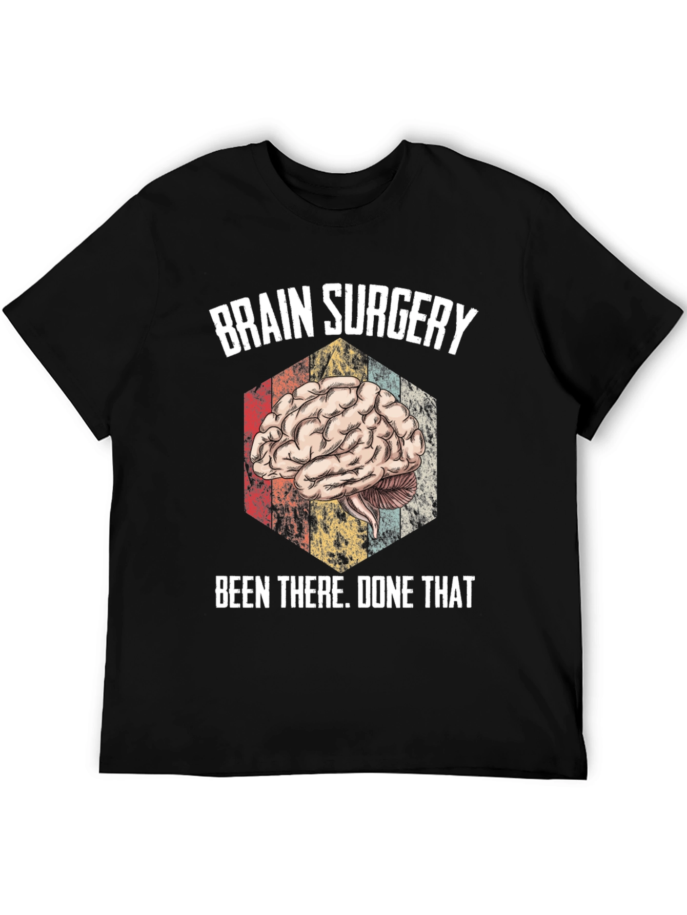Black Brain Surgery Been There Done That Tee view 5