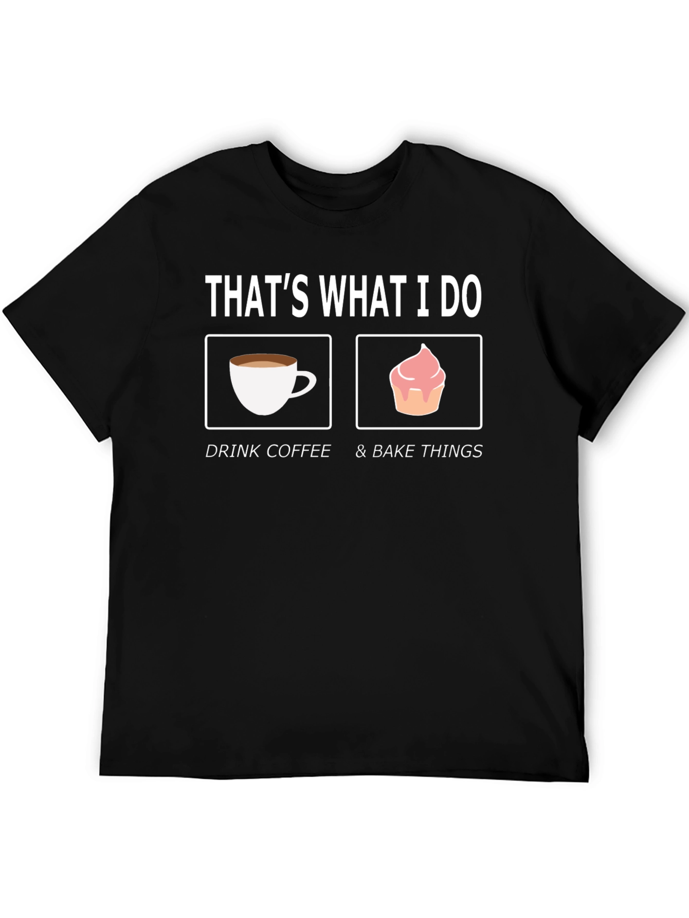 Black Drink Coffee & Bake Things T-Shirt view 5