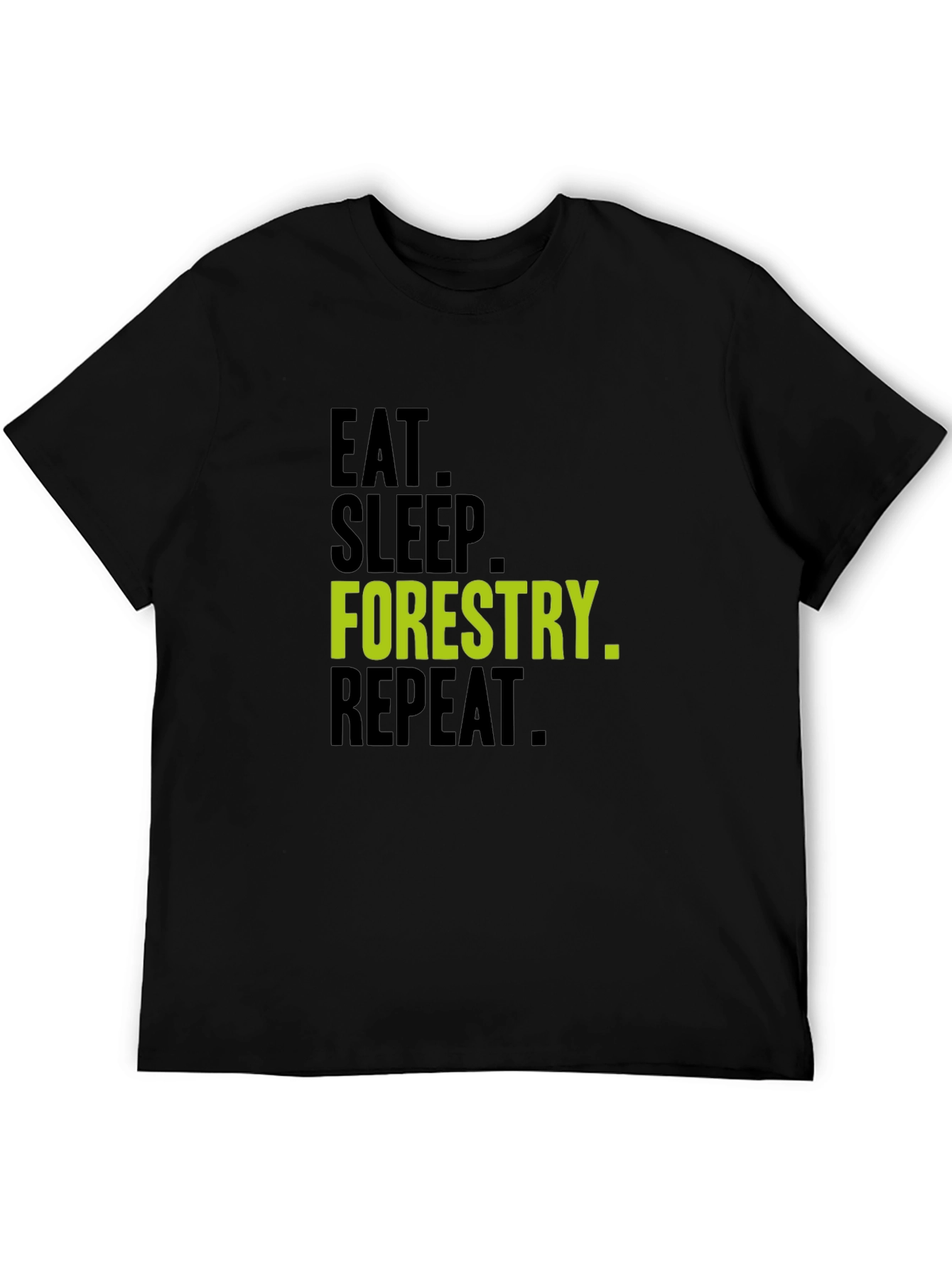 Black Eat Sleep Forestry Repeat T-Shirt view 5