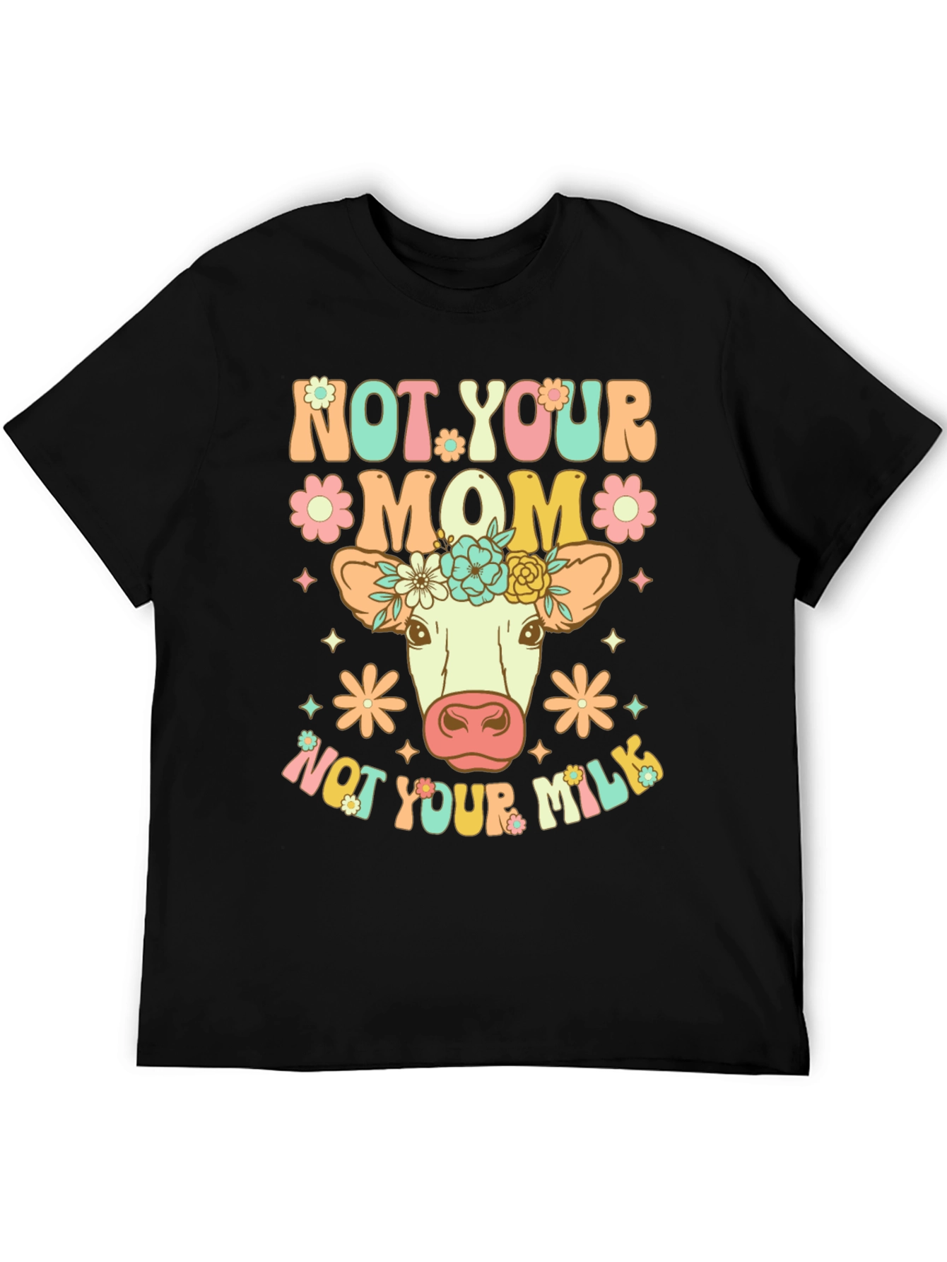 Black Not Your Mom, Not Your Milk Vegan T-Shirt view 5