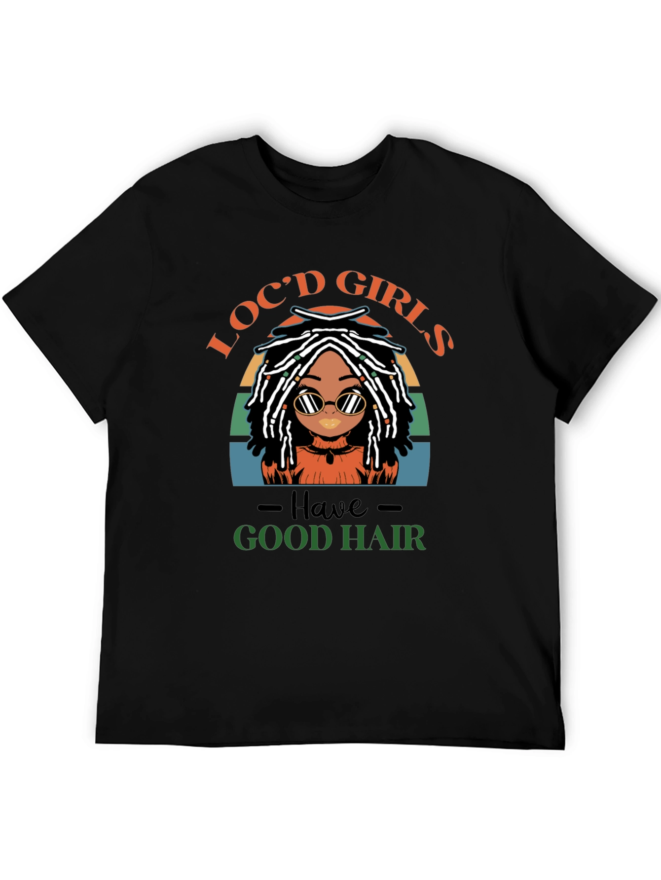 Black Loc'd Girls Have Good Hair T-Shirt view 5
