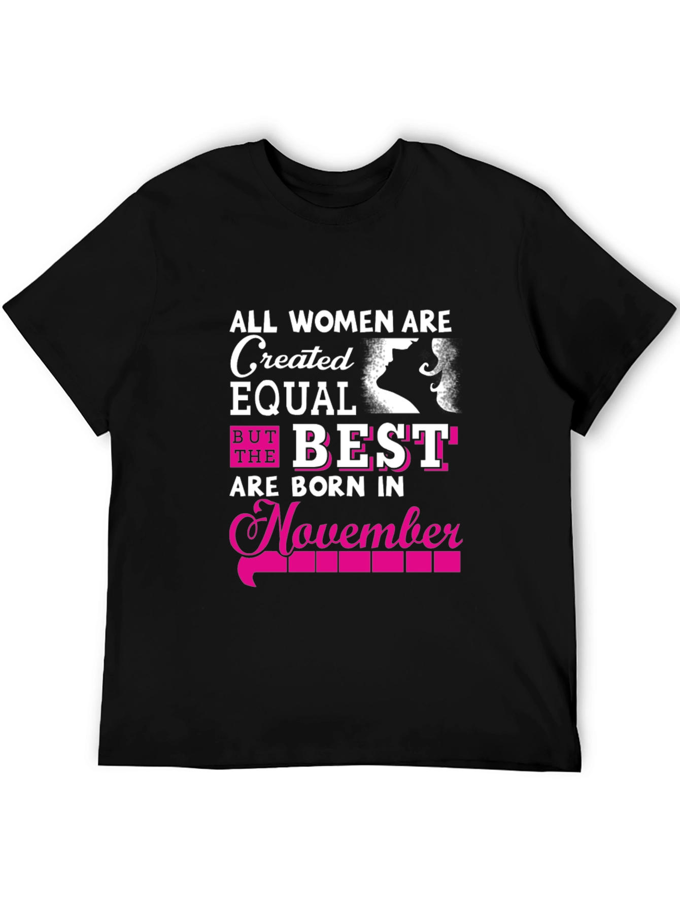 Black All Women Are Created Equal November Birthday T-Shirt view 5