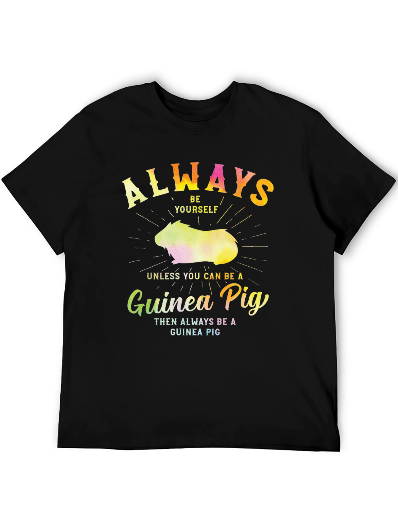 Black Always Be a Guinea Pig T-Shirt - Funny Novelty Tee view 5