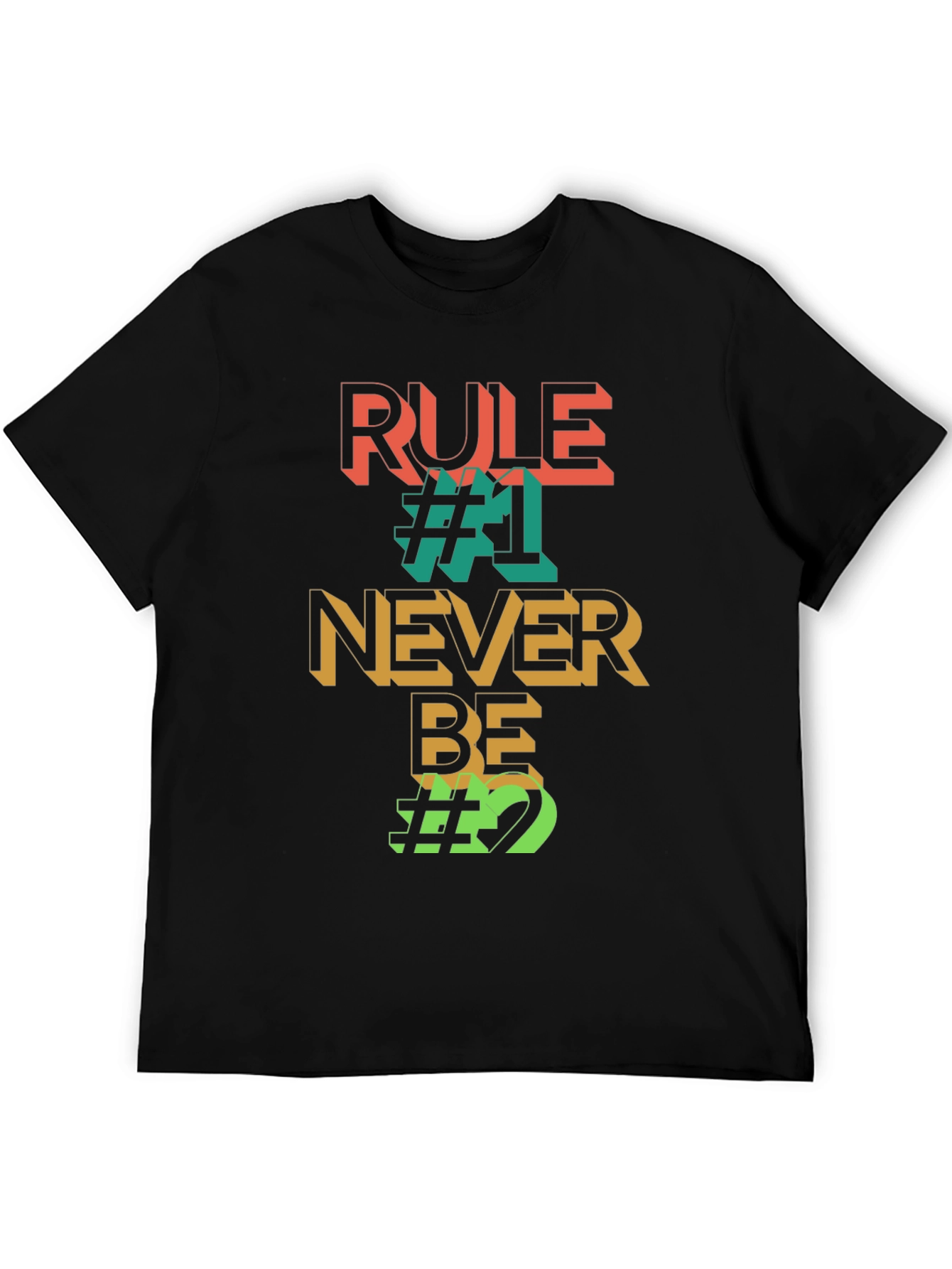 Black Rule #1 Never Be #2 Graphic Tee view 5