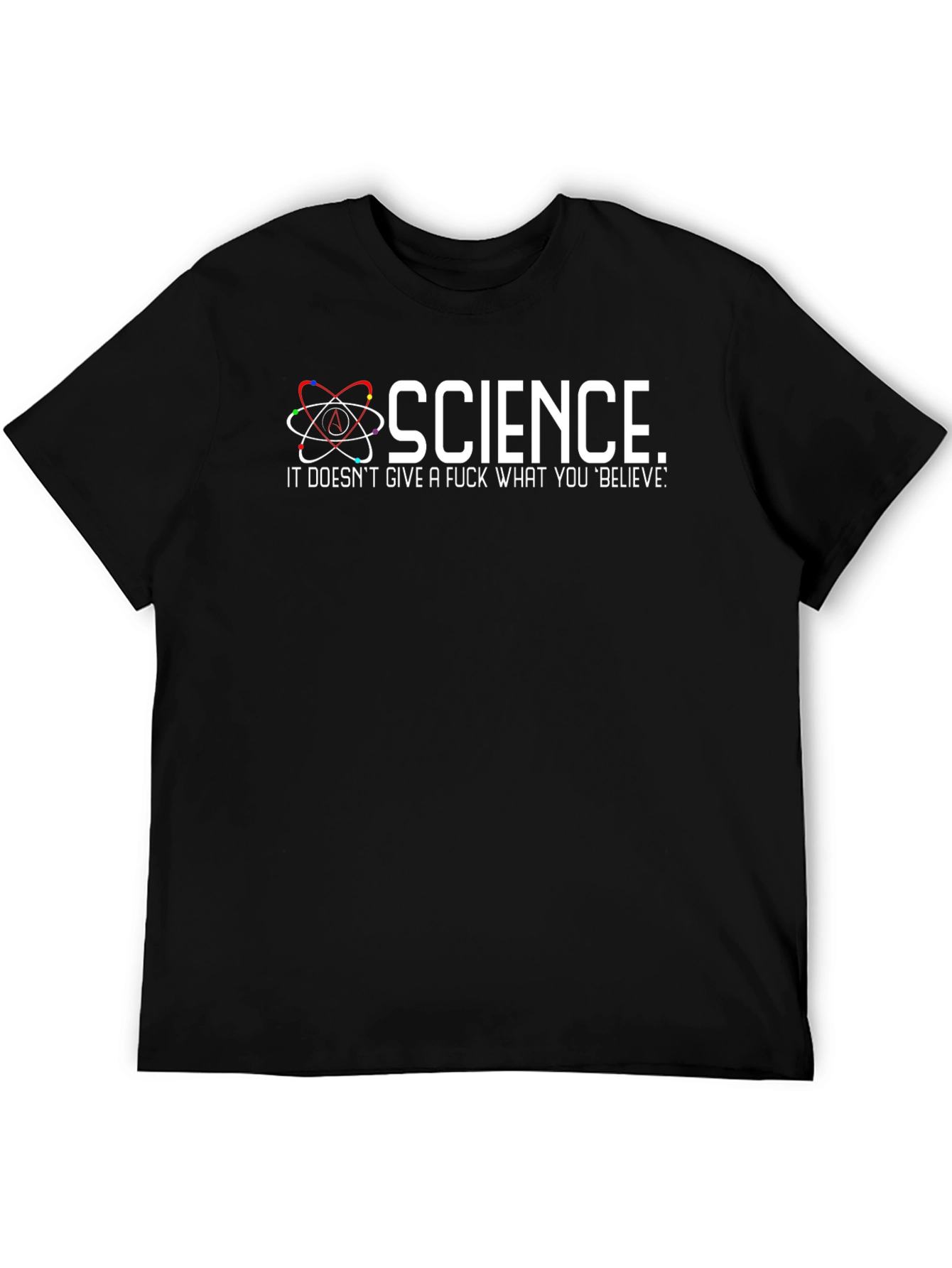 Black Science Doesn't Care What You Believe T-Shirt view 5