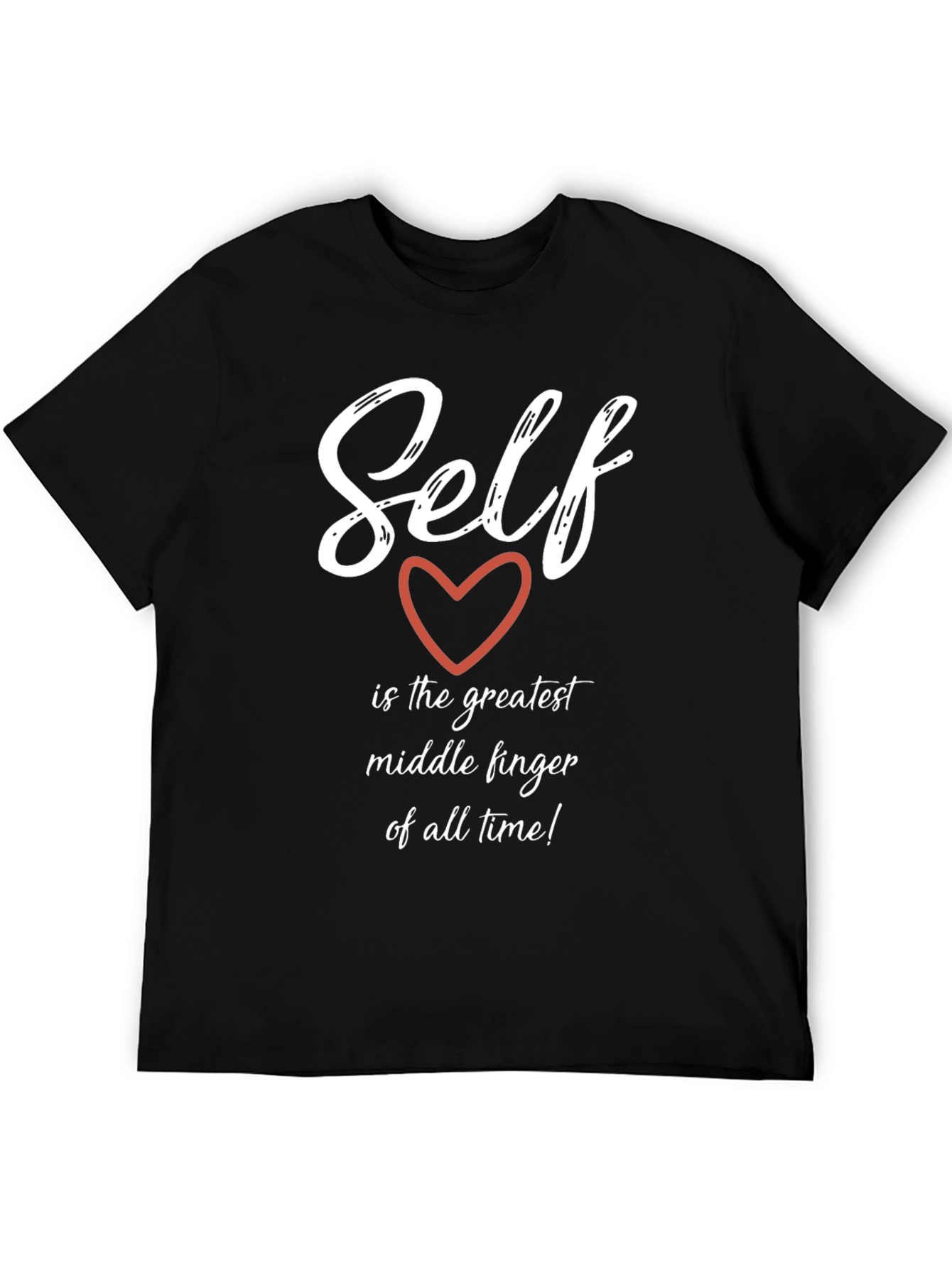 Black Self Love Black T-Shirt - Greatest Middle Finger! view 5