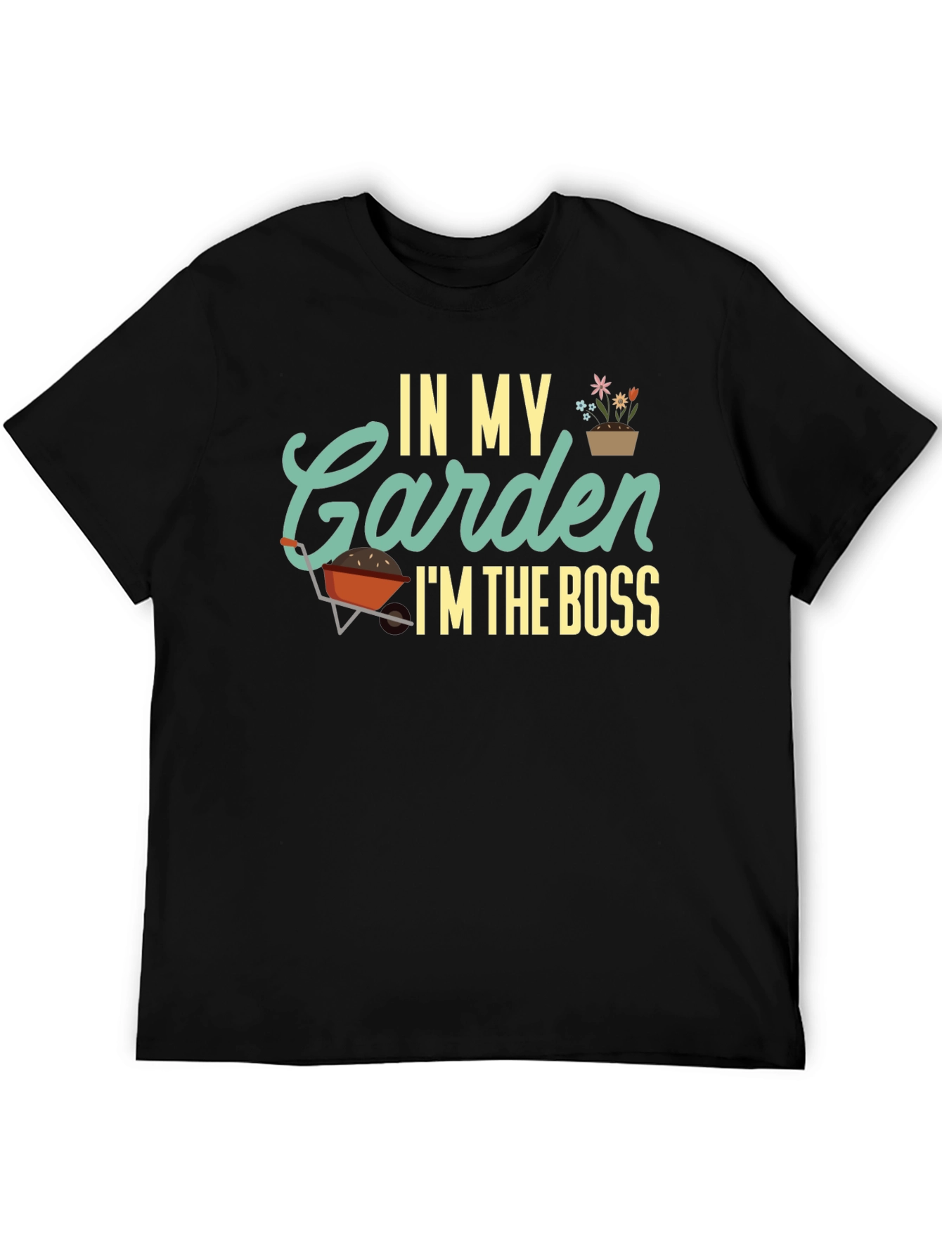 Black In My Garden I'm The Boss Black T-Shirt view 5
