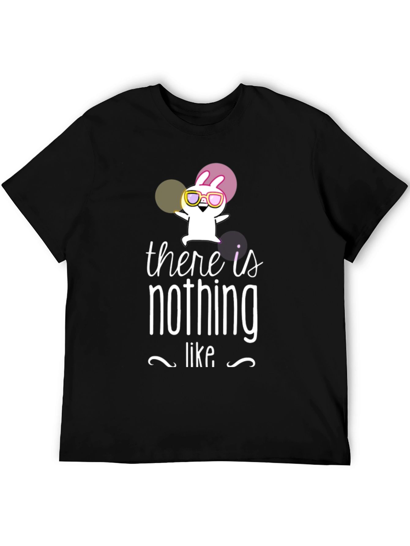 Black Unique Graphic Tee: There is Nothing Like... view 5