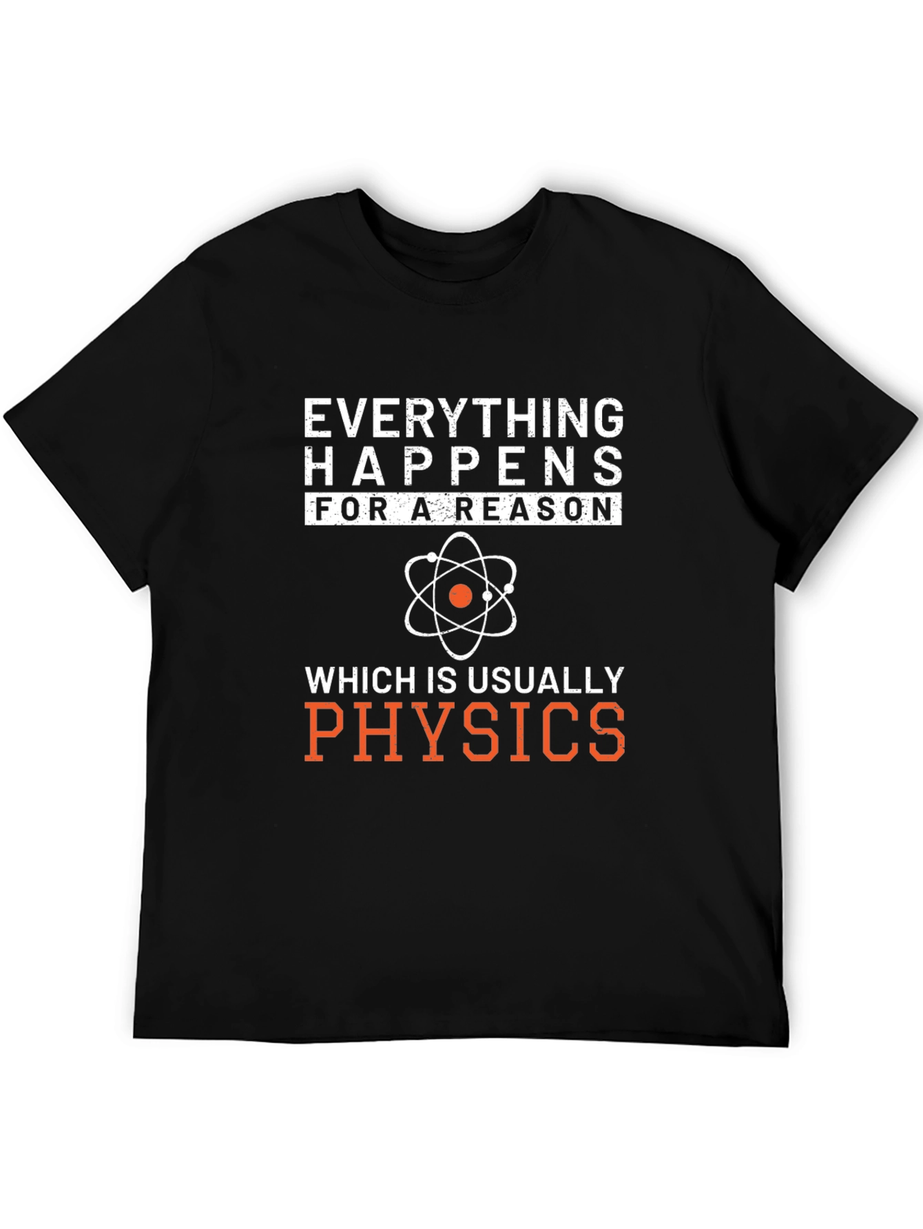 Black Everything Happens Physics T-Shirt view 5