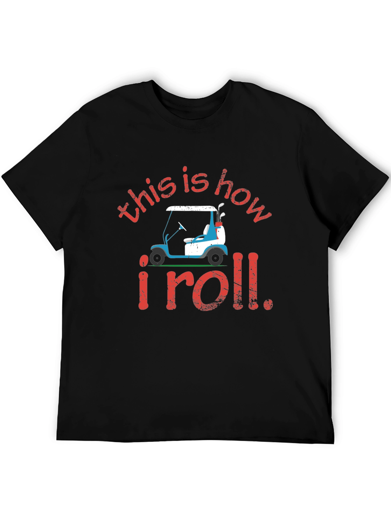 Black Golf Cart T-Shirt: This is How I Roll Tee view 5