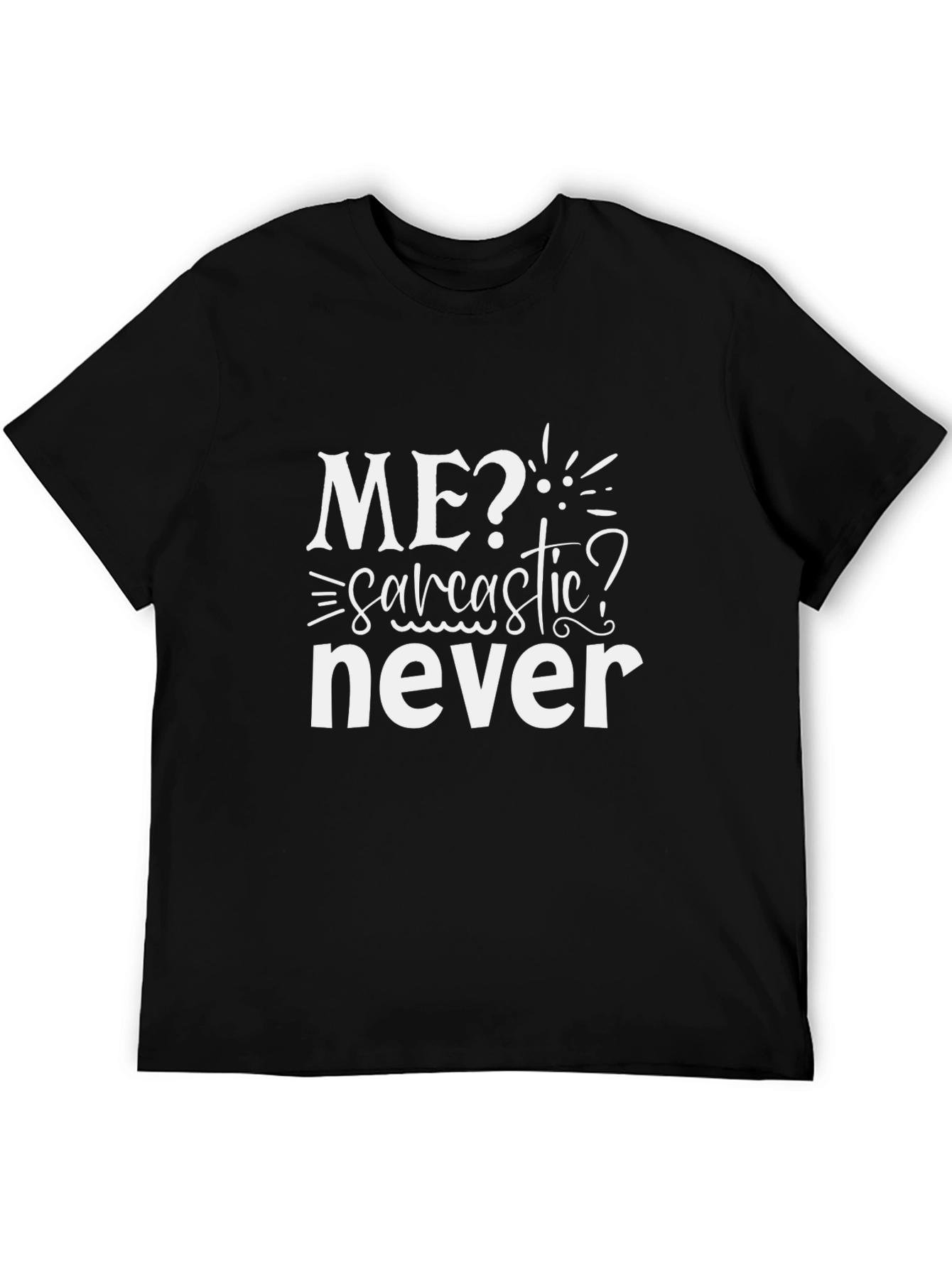 Black Sarcastic Humor Graphic T-Shirt - Unisex Black Tee view 5