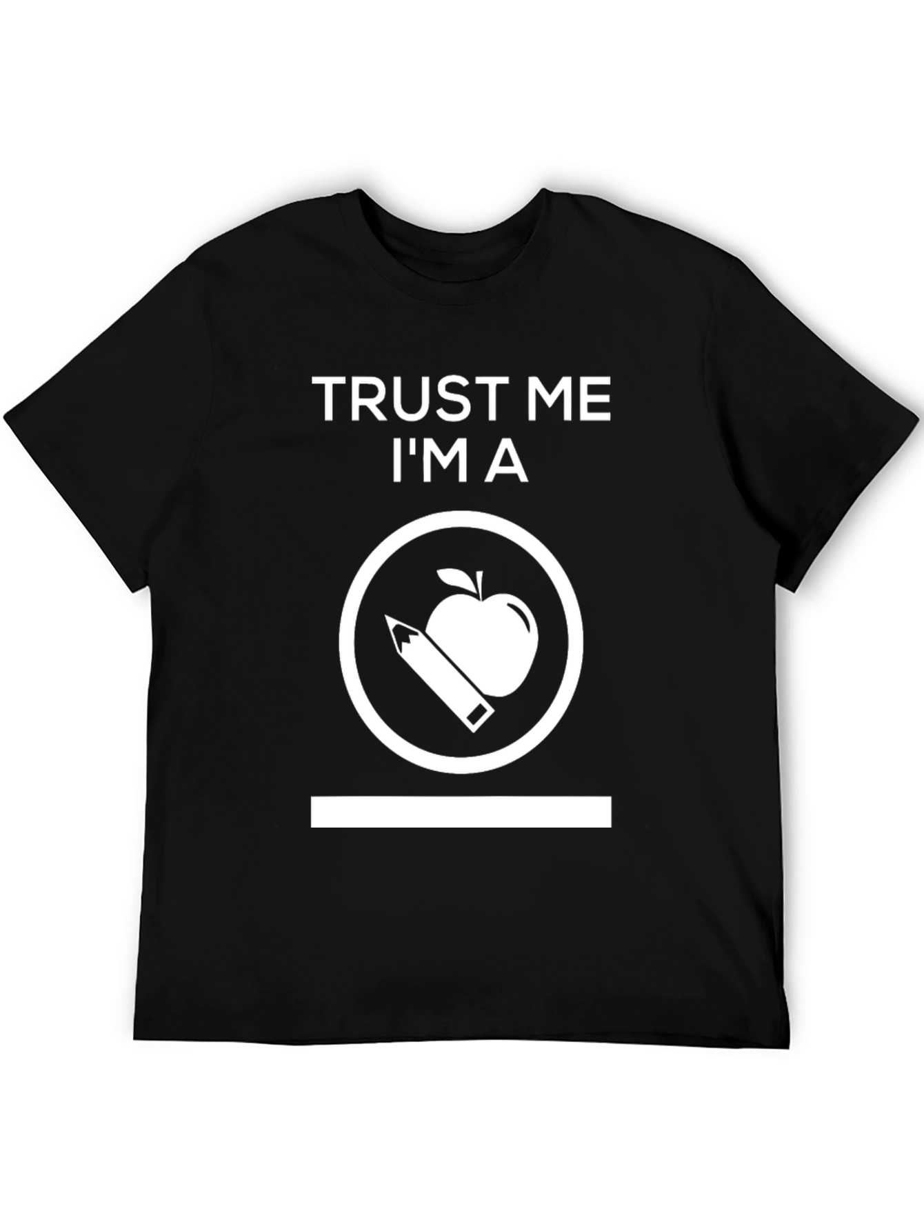 Trust Me I'm a Teacher Graphic T-Shirt - 5