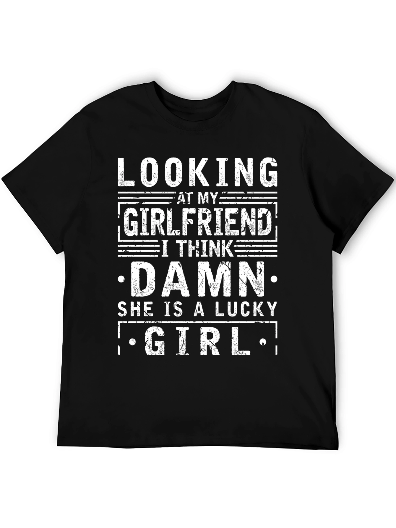 Lucky Girlfriend T-Shirt - Funny Gift for Boyfriends - 5