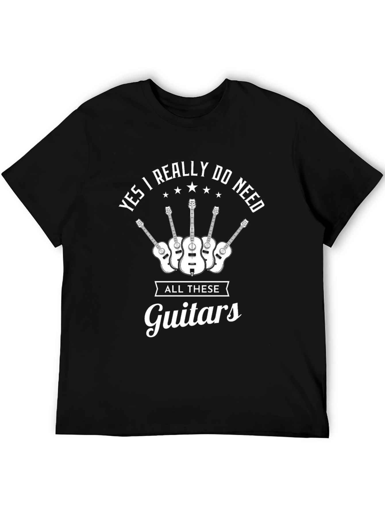 Black Yes I Really Do Need All These Guitars T-Shirt view 5