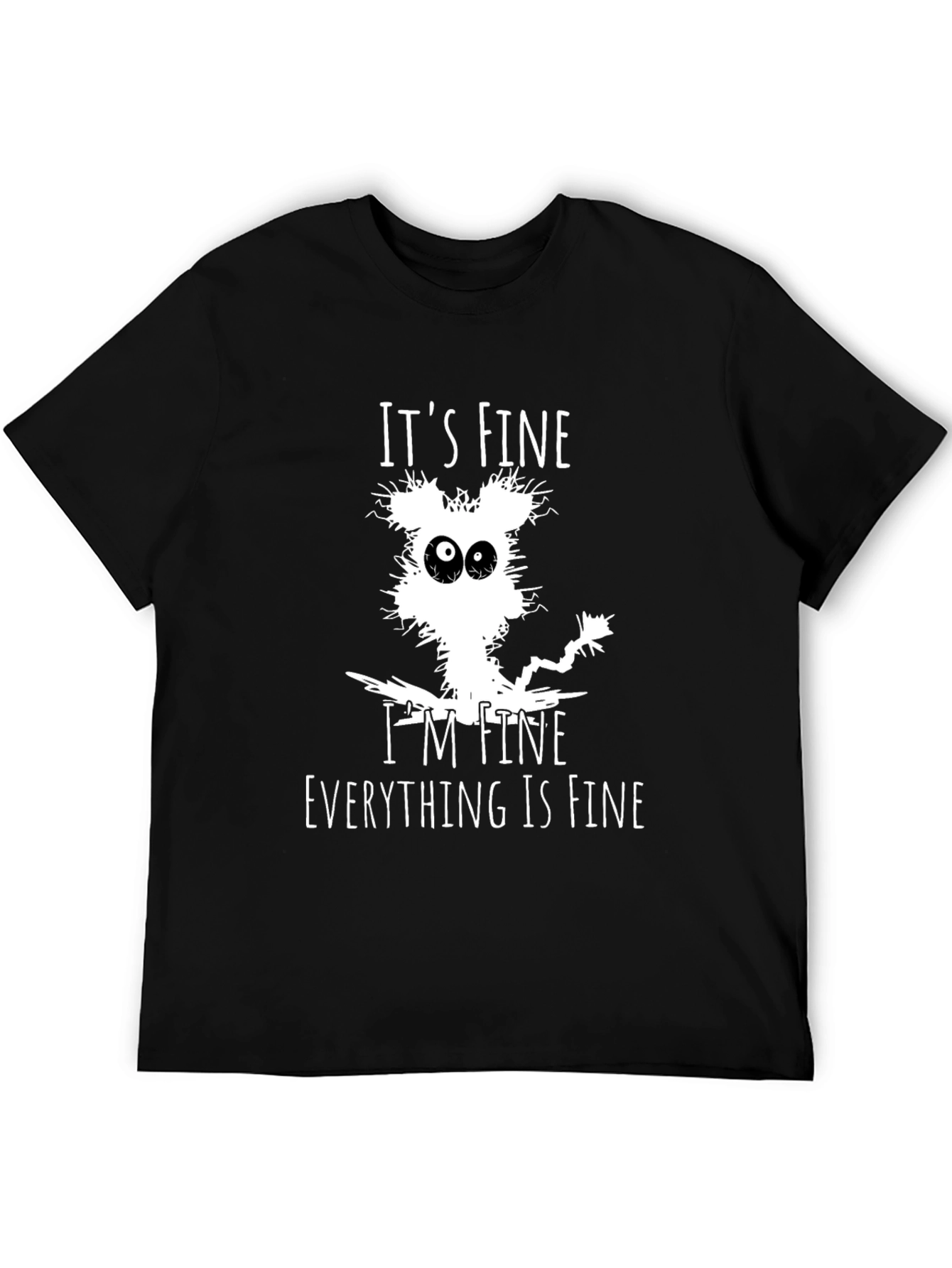 Black It's Fine I'm Fine Everything Is Fine T-Shirt view 5