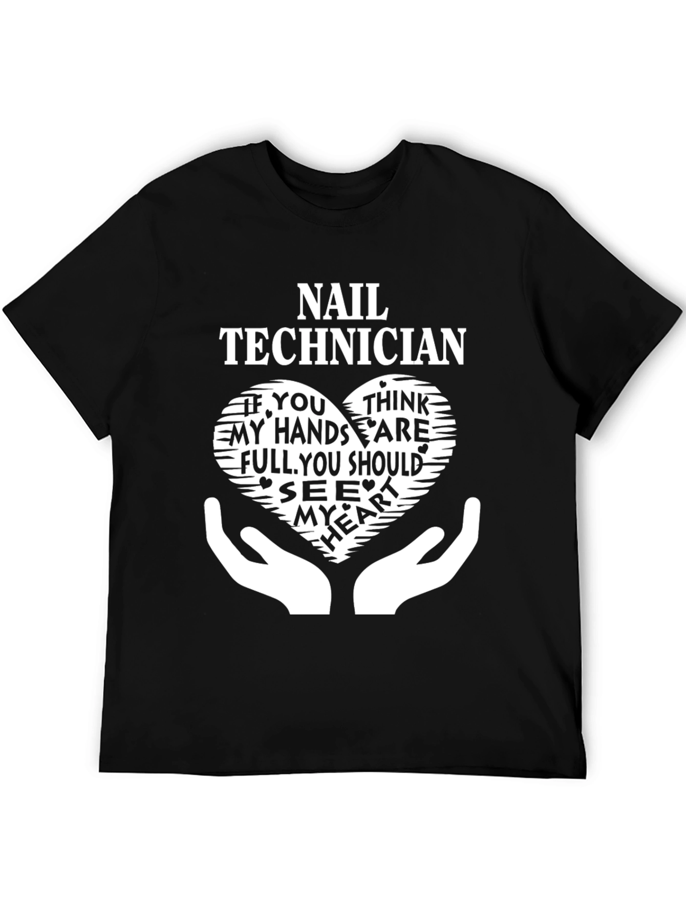 Black Nail Technician T-Shirt - Full Hands, Full Heart view 5