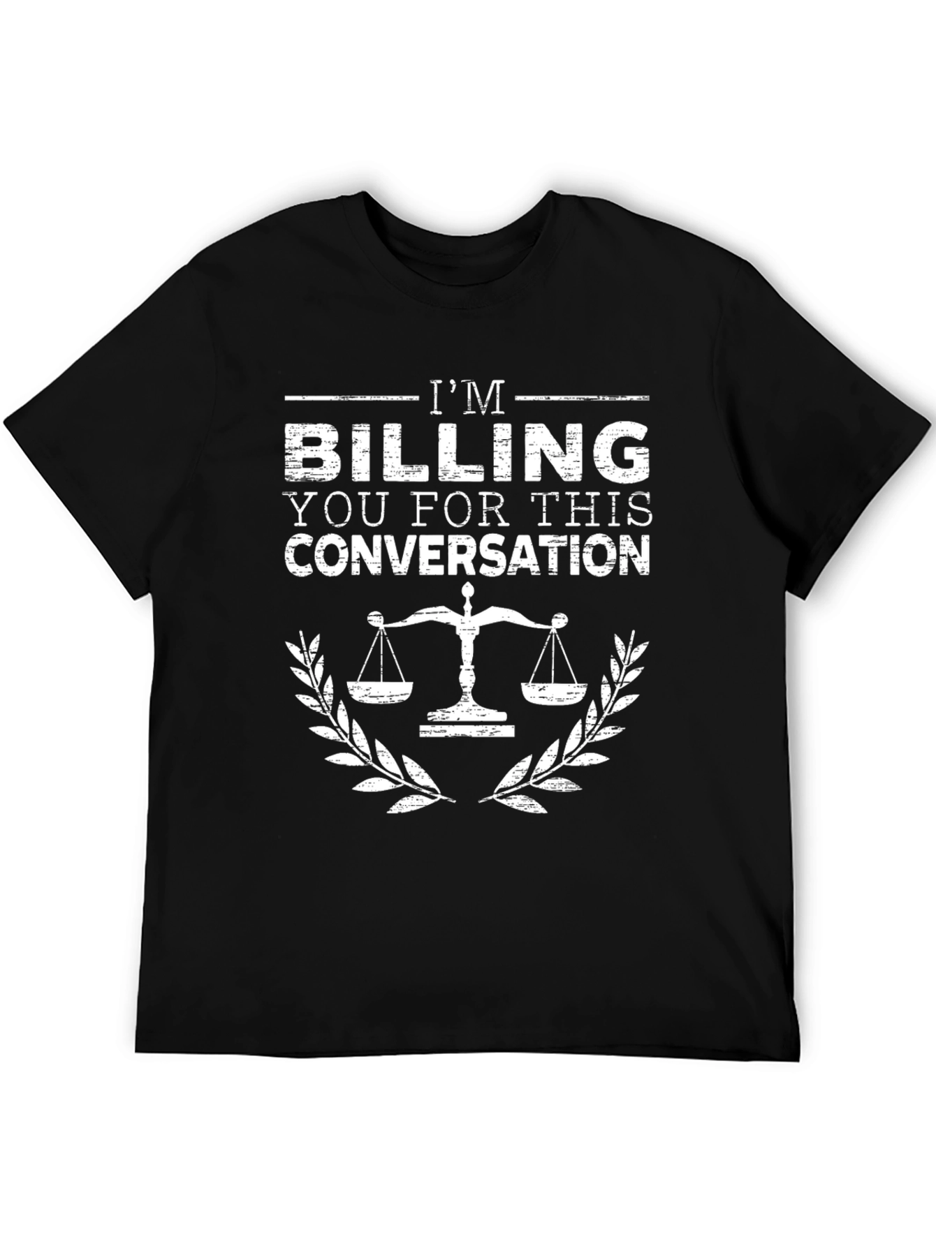 Black I'm Billing You for This Conversation T-Shirt view 5