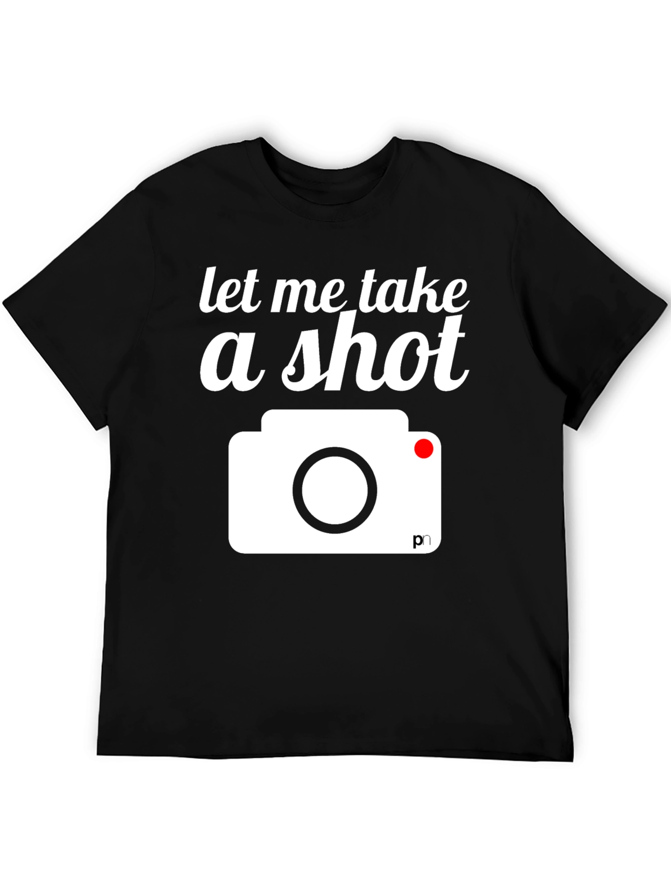 Black Funny Photographer T-Shirt - Let Me Take A Shot view 5