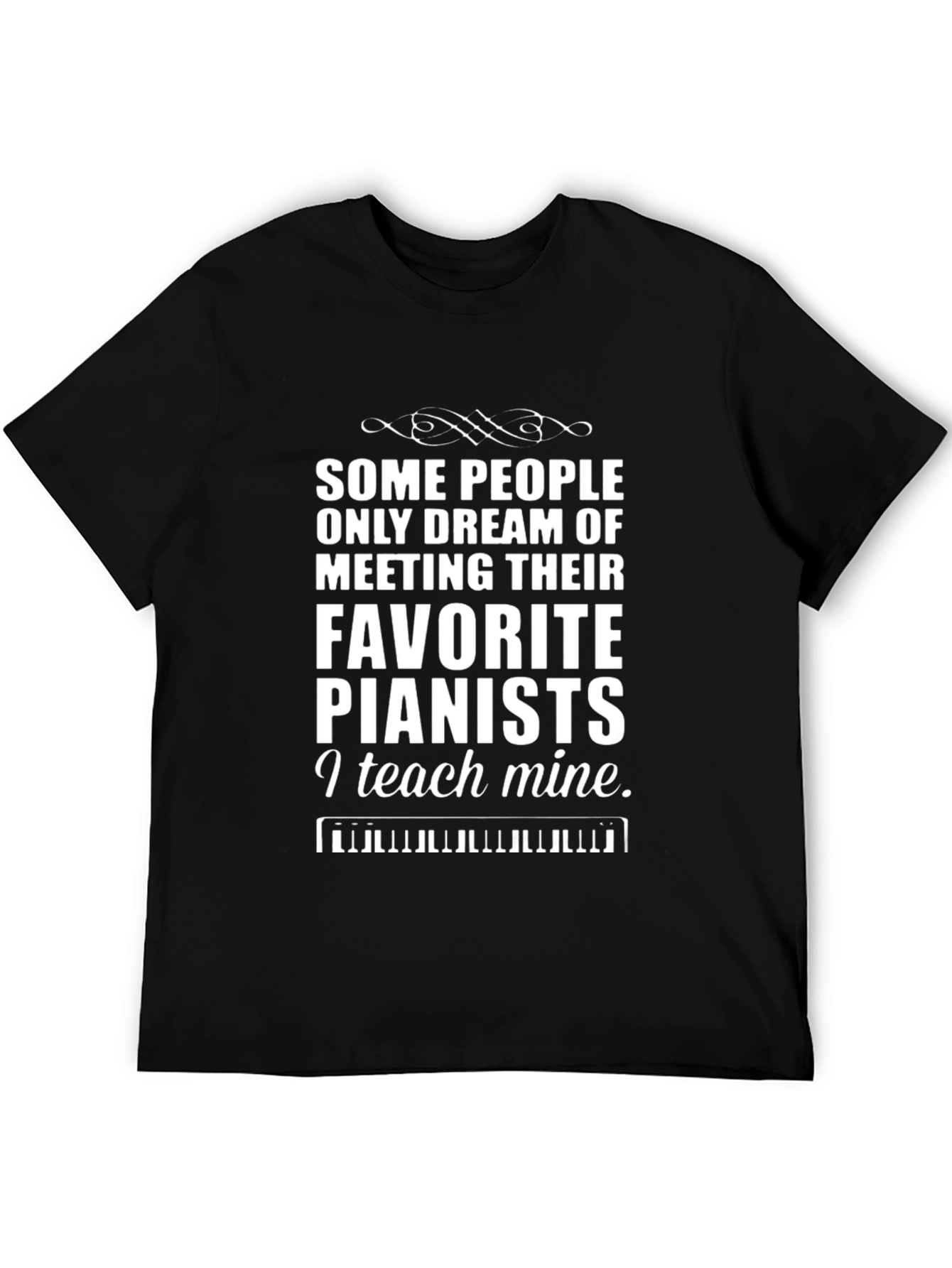 Black Piano Teacher T-Shirt - "I Teach Mine"  view 5