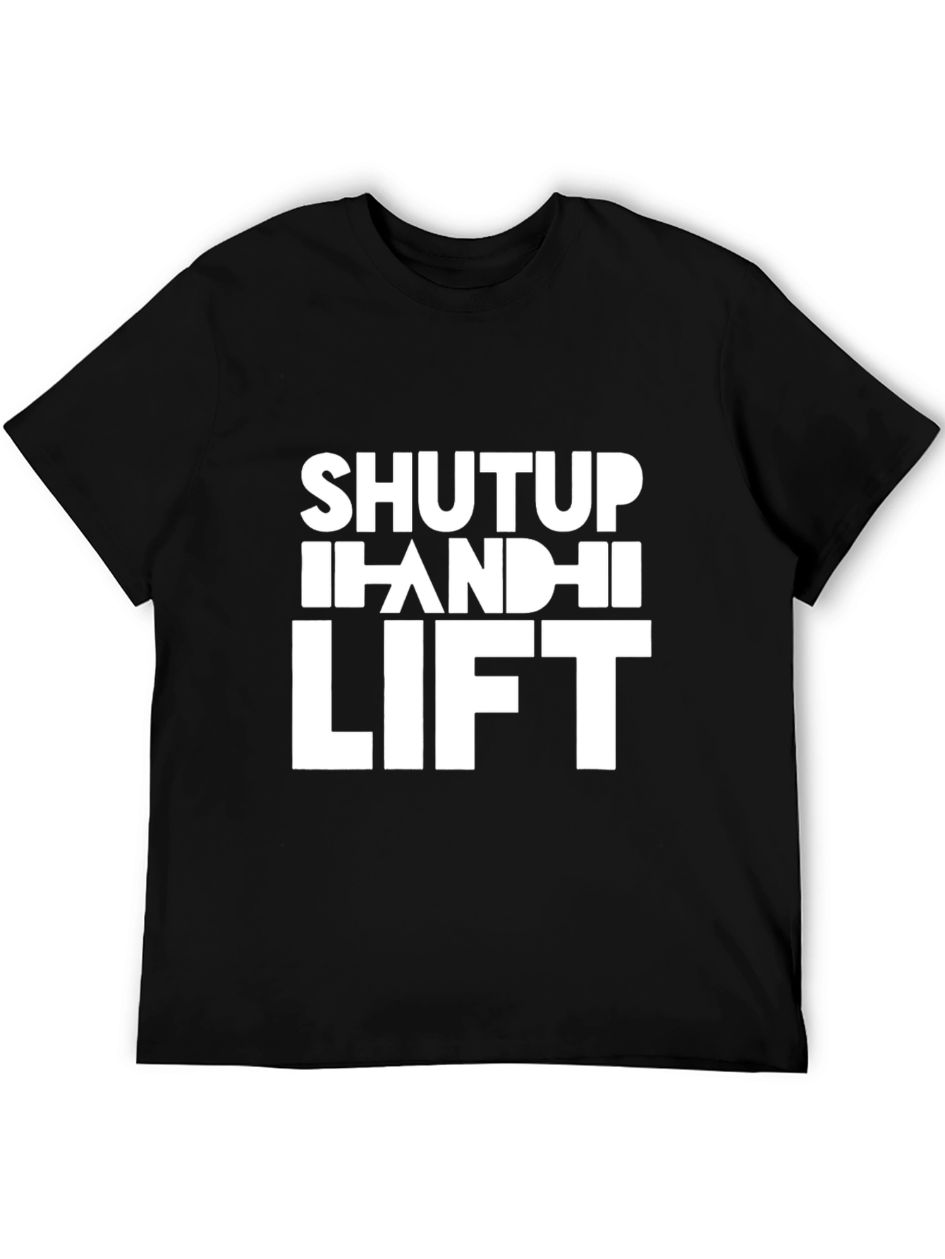 Black Shut Up and Lift - Men's Graphic Tee view 5