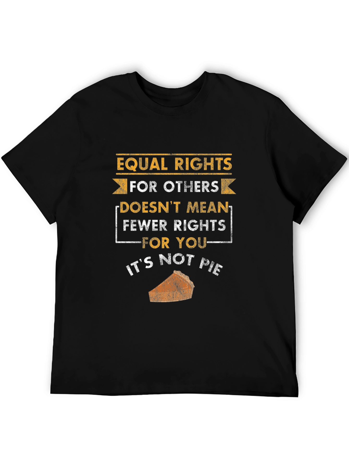 Black Equal Rights Not Pie T-Shirt view 5