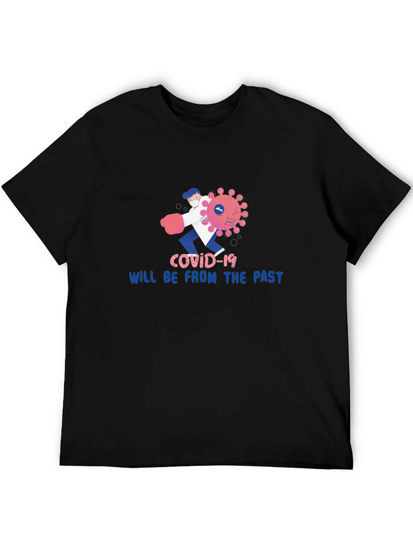 Black COVID-19 Will Be From The Past T-Shirt view 5