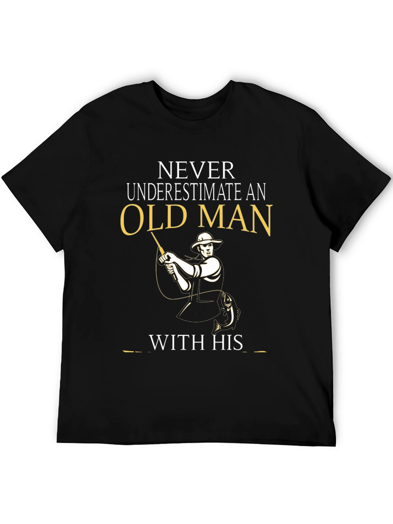 Black Old Man Fishing T-Shirt - Never Underestimate view 5