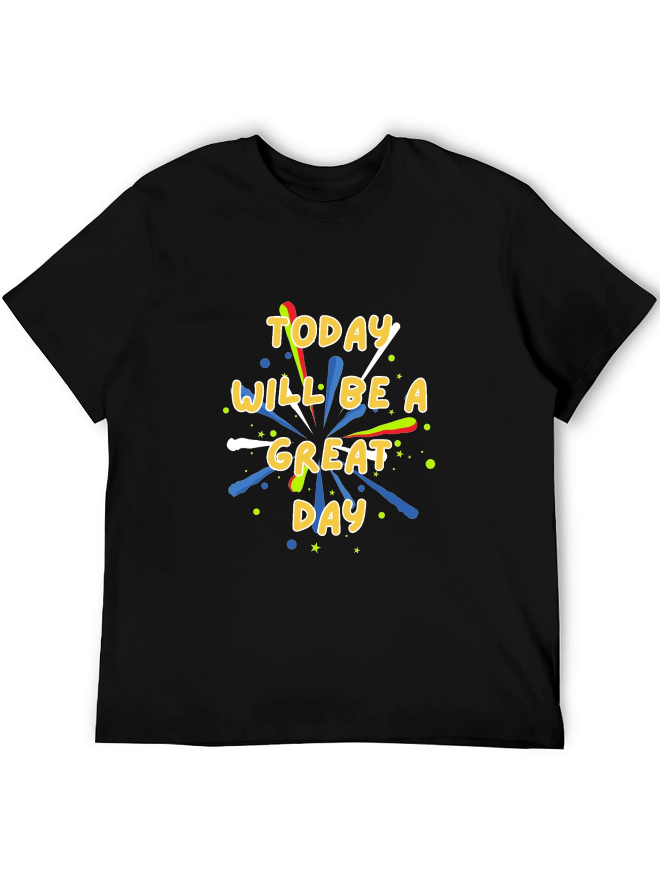 Black Today Will Be A Great Day Graphic T-Shirt view 5