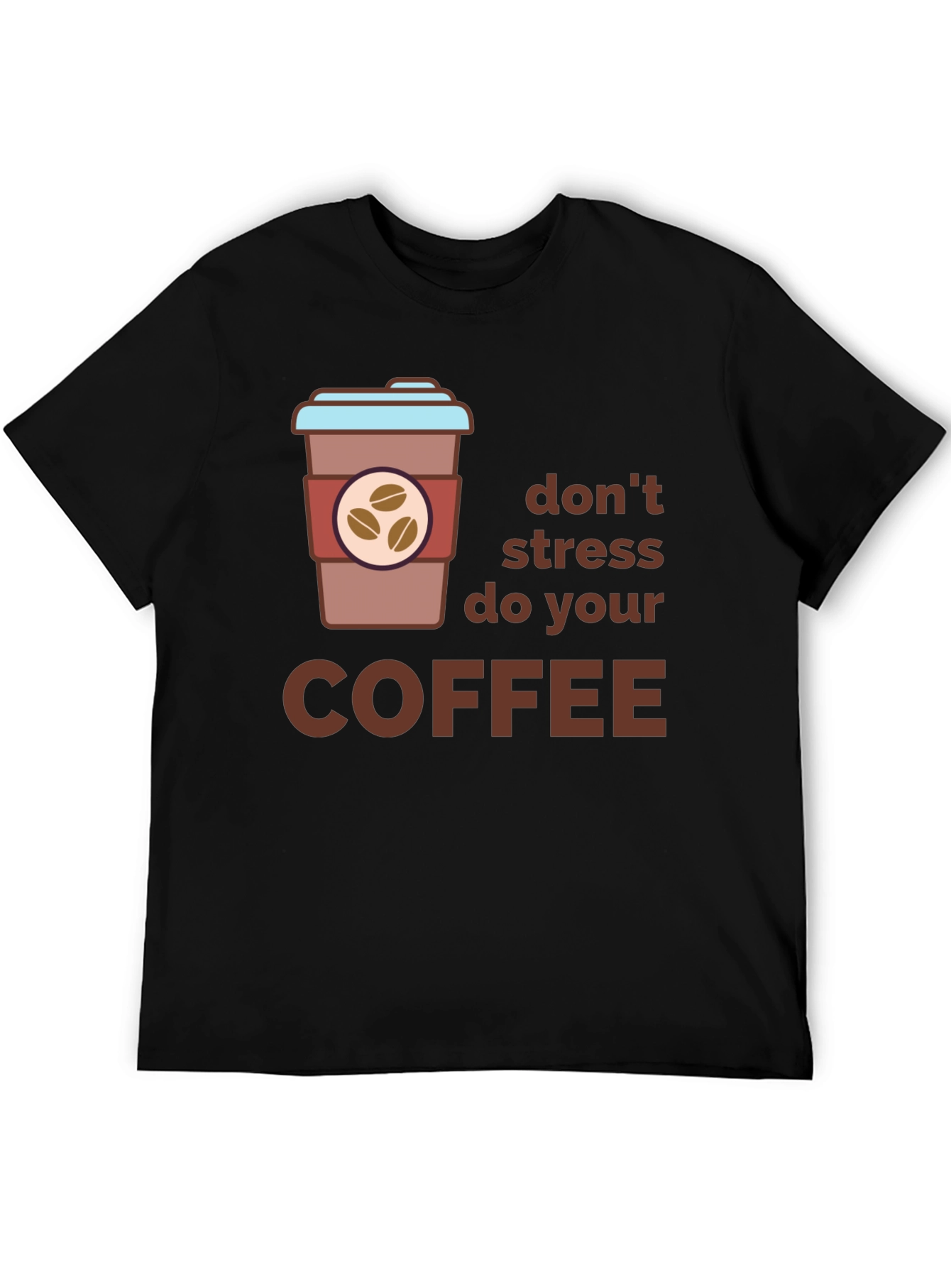 Black Don't Stress Do Coffee Black T-Shirt view 5