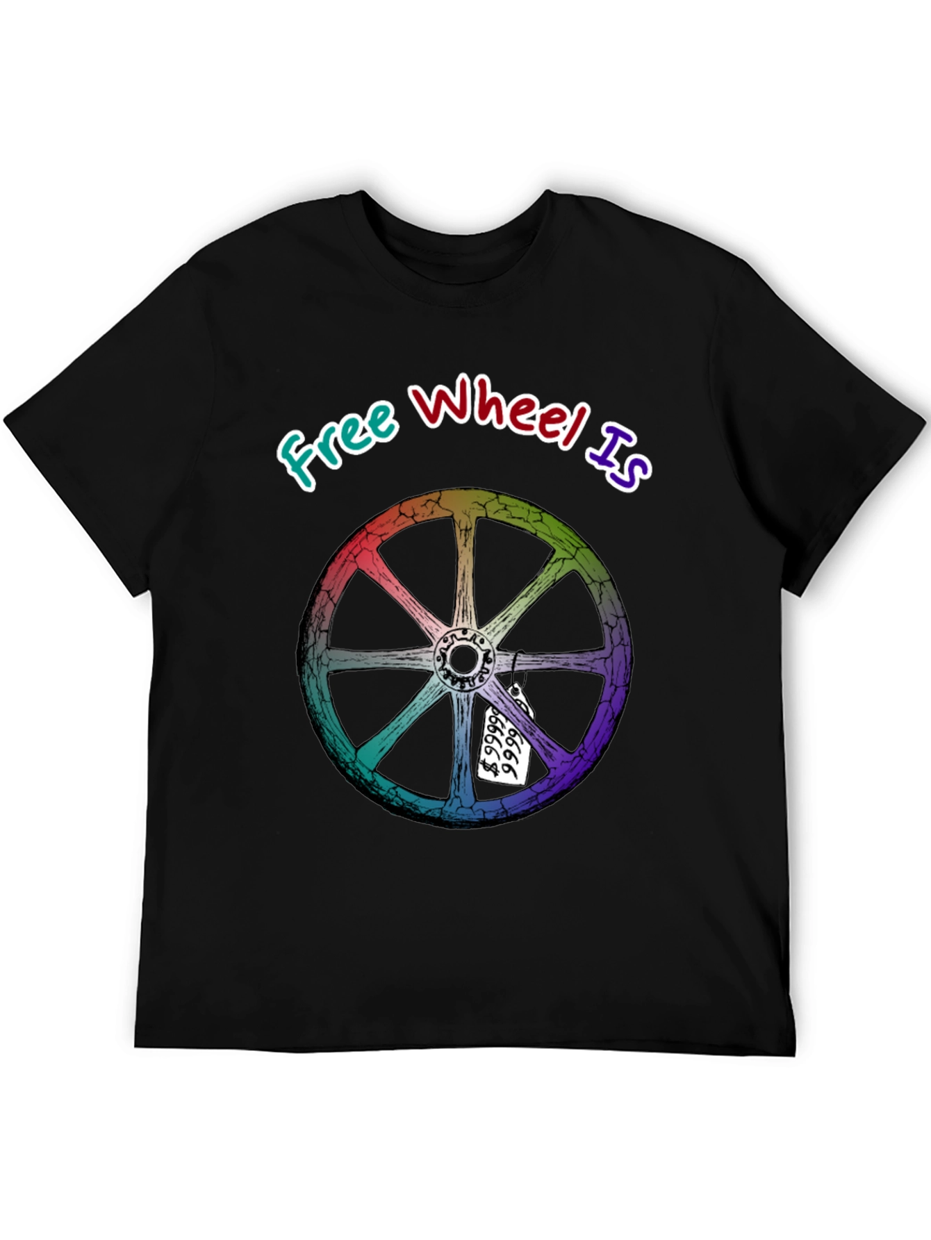 Black Free Wheel Is Priceless Graphic T-Shirt view 5