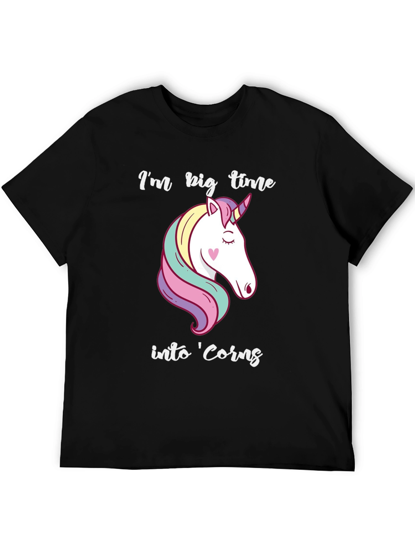 Black I'm Big Time Into 'Corns Unicorn T-Shirt view 5