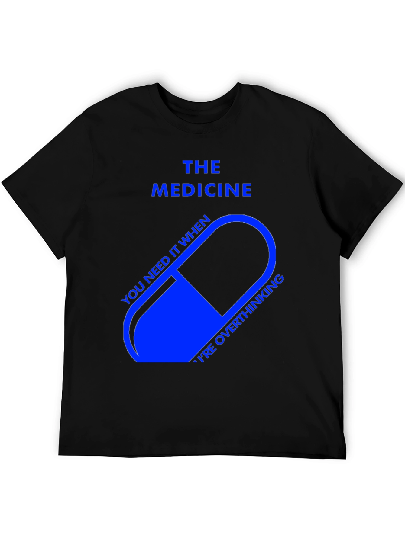 Black The Medicine T-Shirt - Overthinking Relief view 5