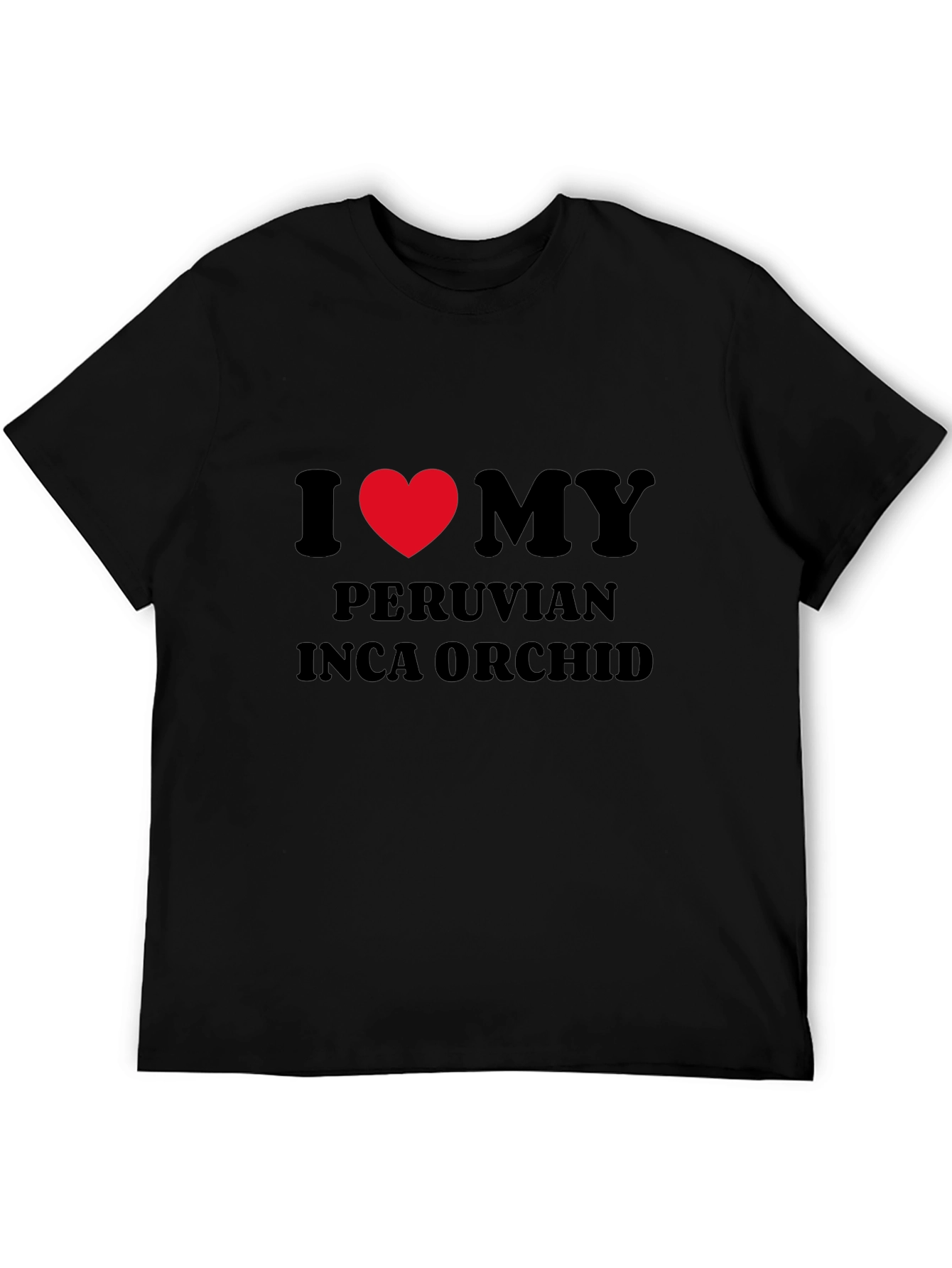 Black I Love My Peruvian Inca Orchid Black T-Shirt view 5