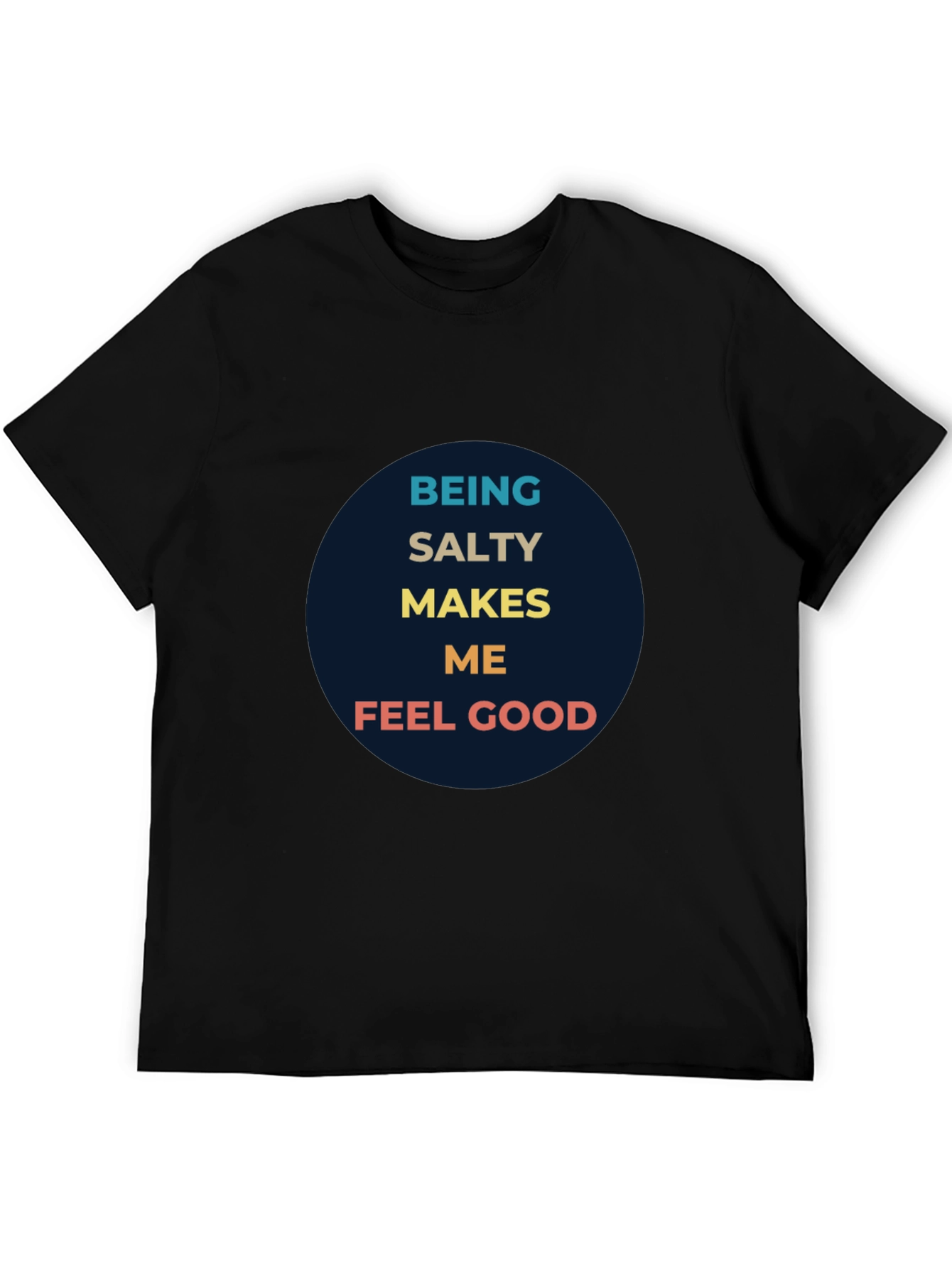 Black Being Salty Makes Me Feel Good Graphic Tee view 5