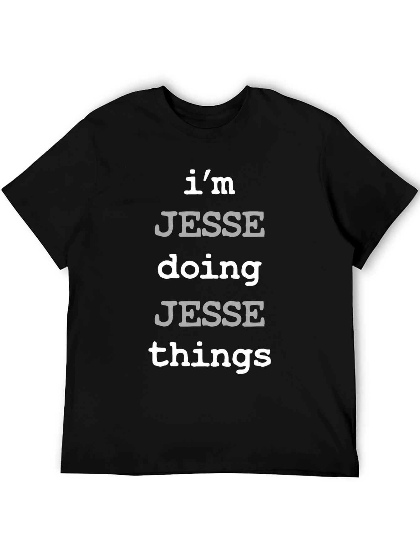 Black I'm Jesse Doing Jesse Things - Novelty T-Shirt view 5