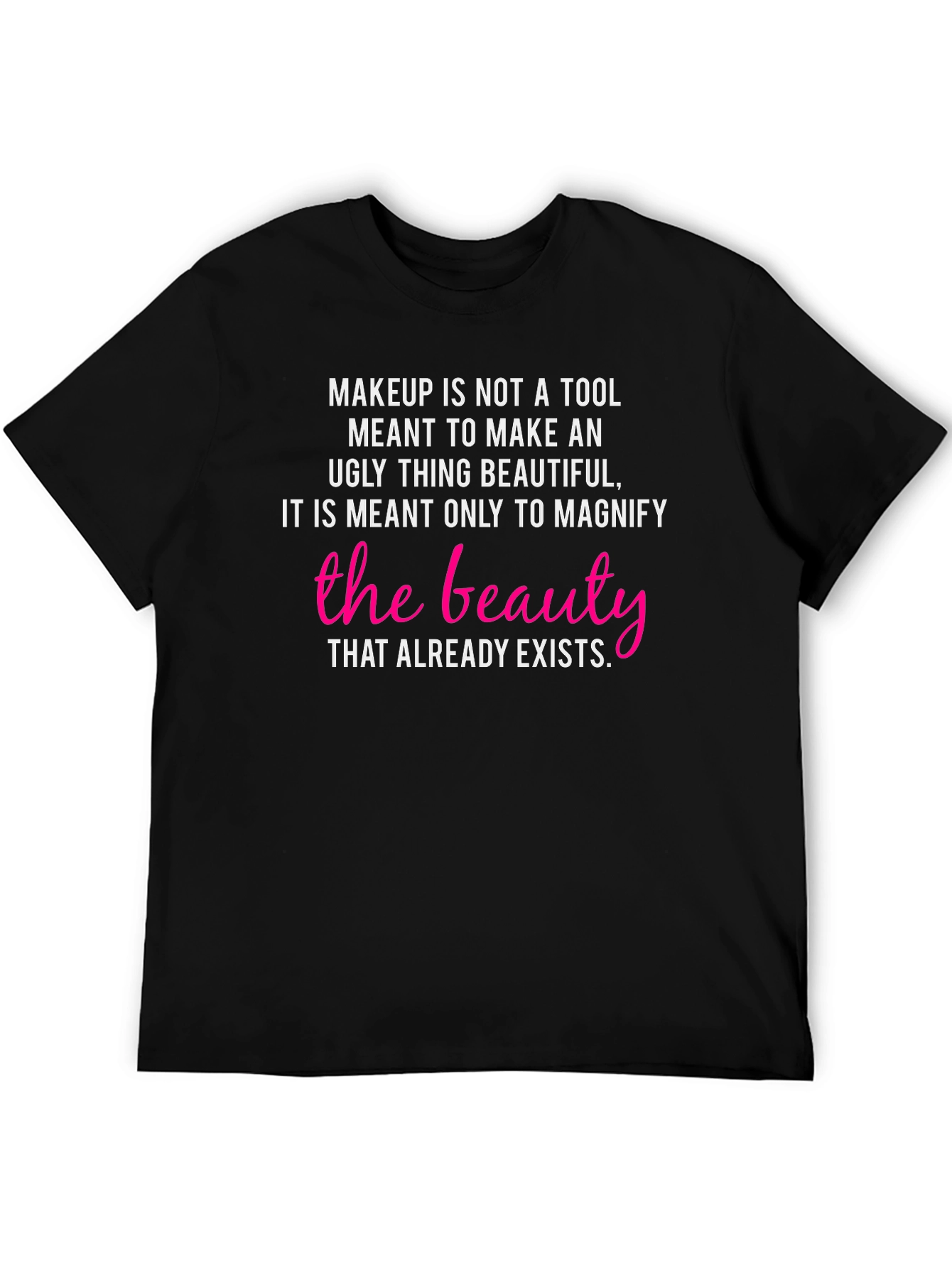 Black Beauty Definition T-Shirt: Makeup Is Not a Tool view 5