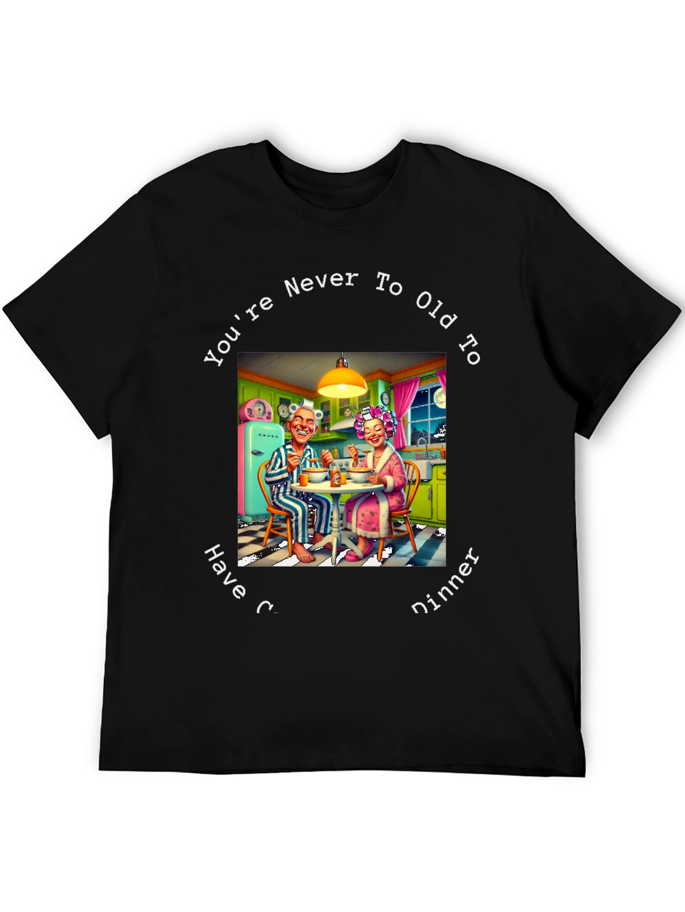 Black Funny You're Never Too Old to Have Dinner Graphic T-Shirt view 5