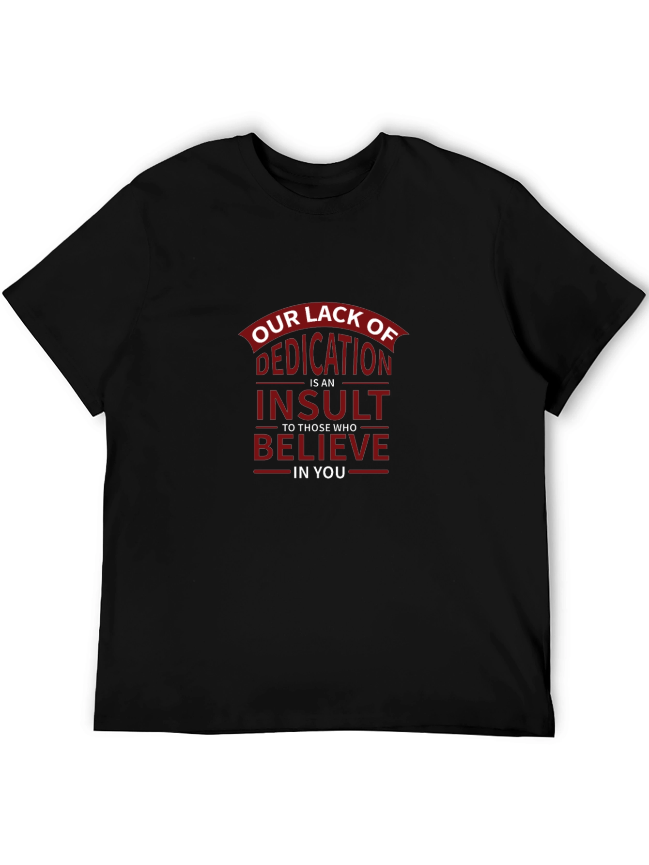 Black Dedication Insult Graphic T-Shirt view 5