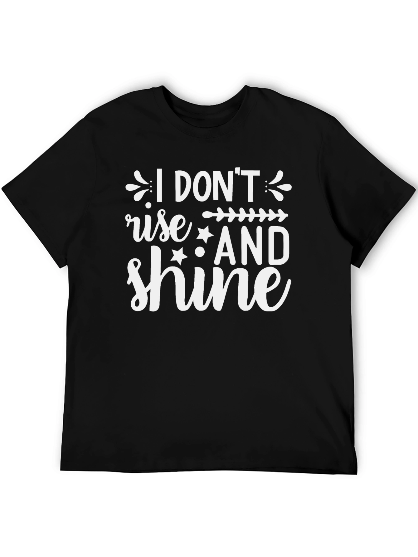 Black I Don't Rise and Shine Graphic Tee view 5