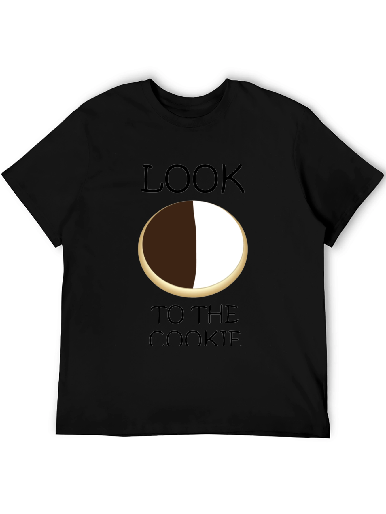 Black Look to the Cookie T-Shirt - Black & White Cookie Design view 5