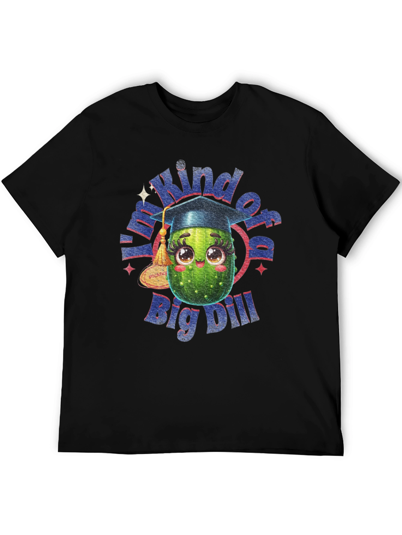 Black Kind of a Big Dill T-Shirt - Graduation Gift view 5