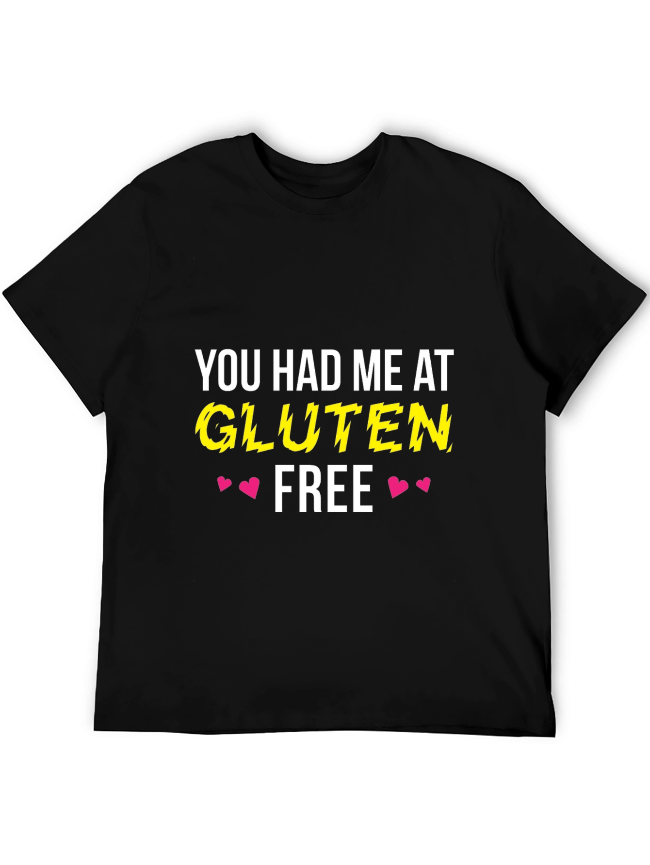 Black Gluten Free T-Shirt - You Had Me At... Funny Tee view 5