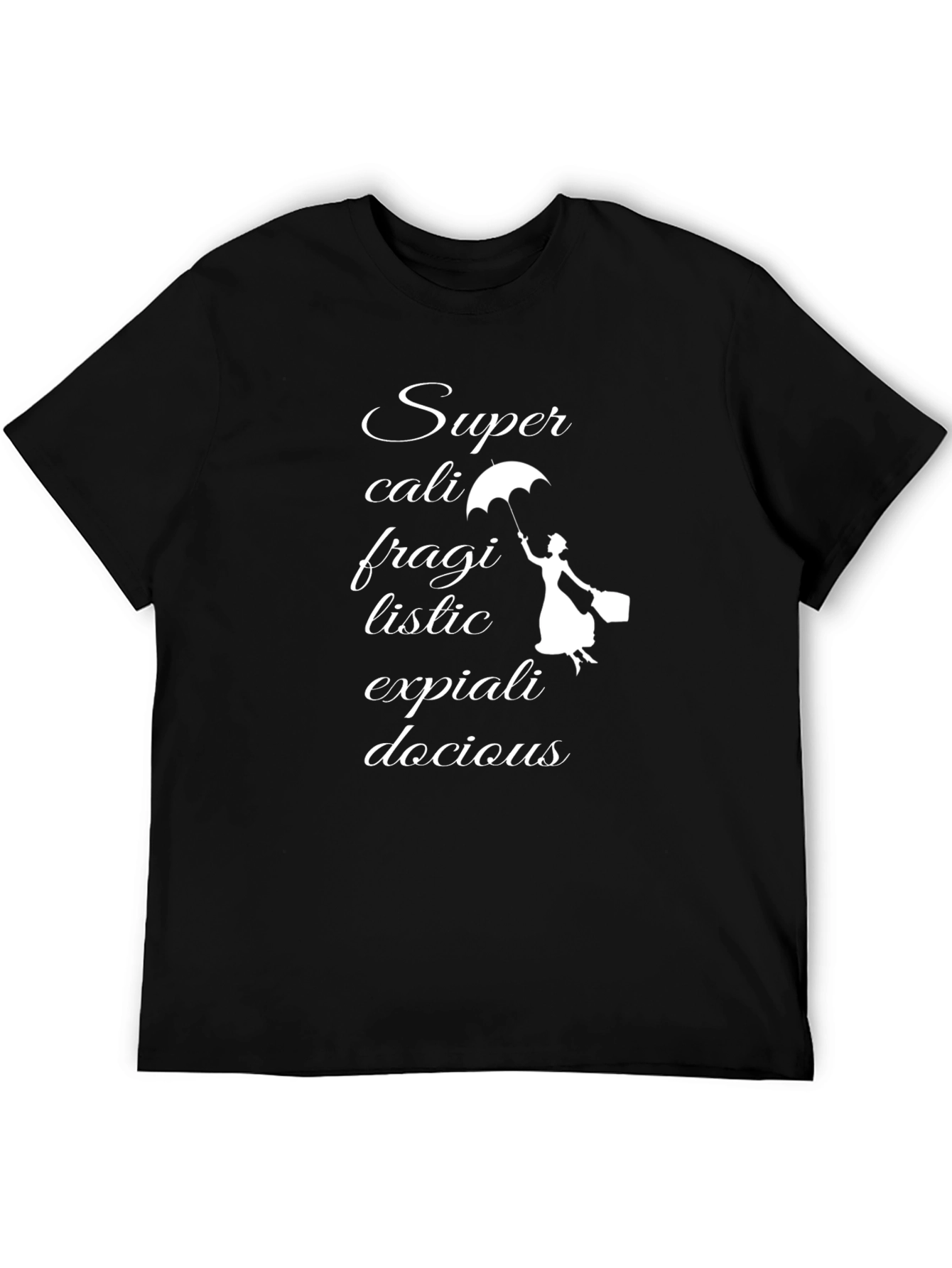 Black Supercalifragilistic T-Shirt view 5
