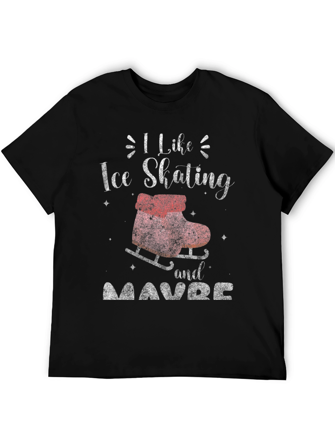 Black I Like Ice Skating and Maybe T-Shirt view 5